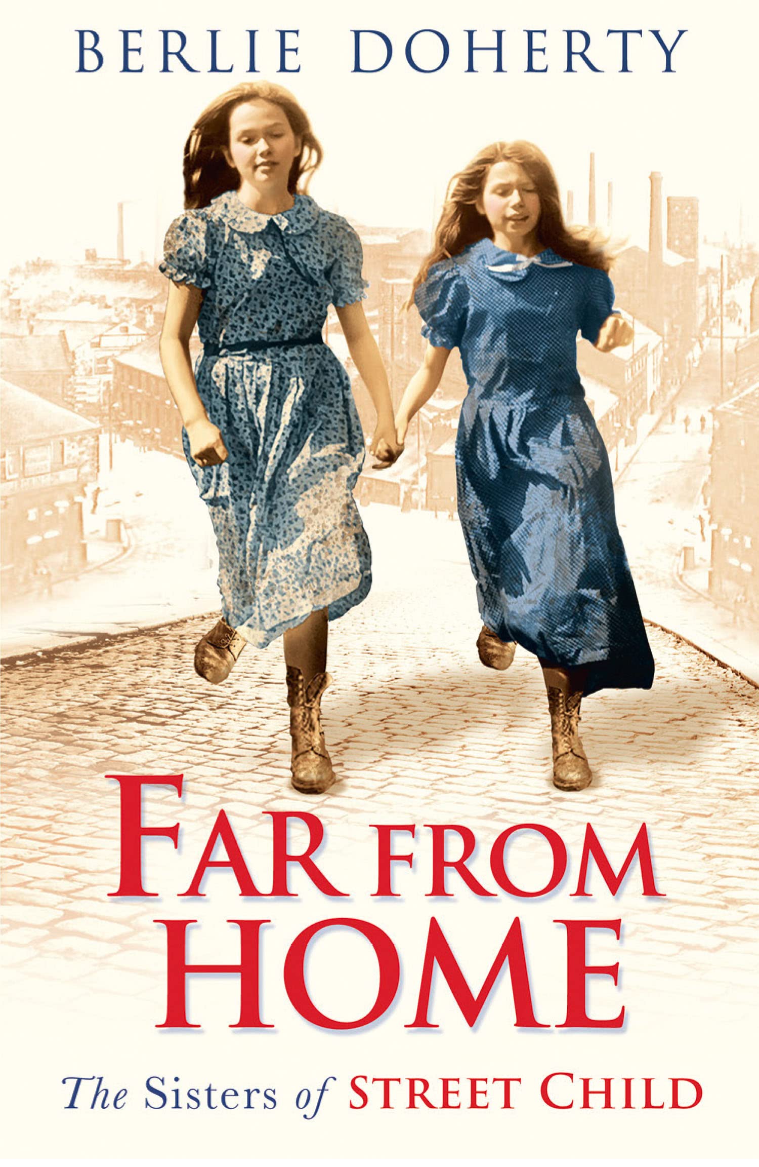 HarperCollins Far From Home: The Sisters of Street Child