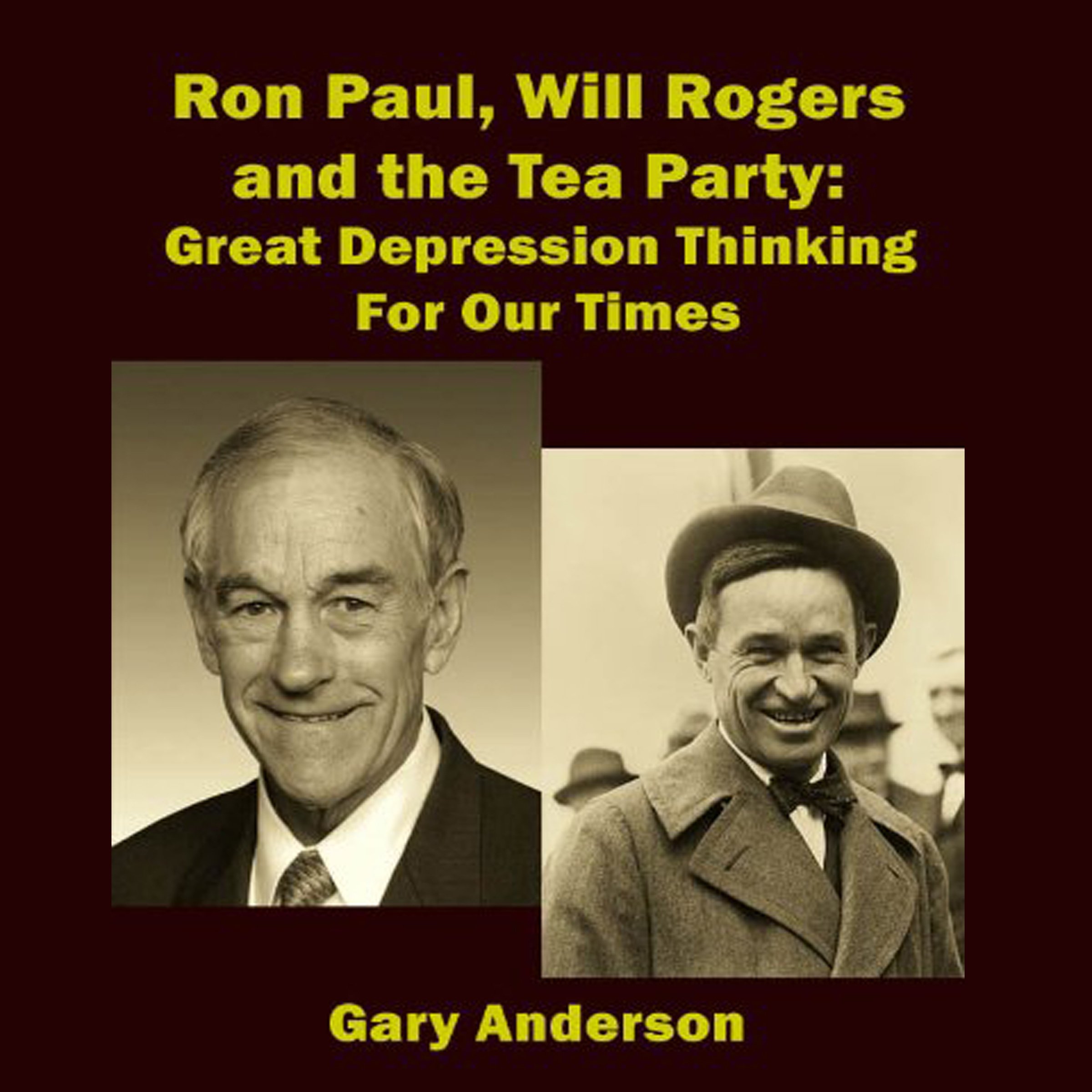 Ron Paul, Will Rogers and the Tea Party