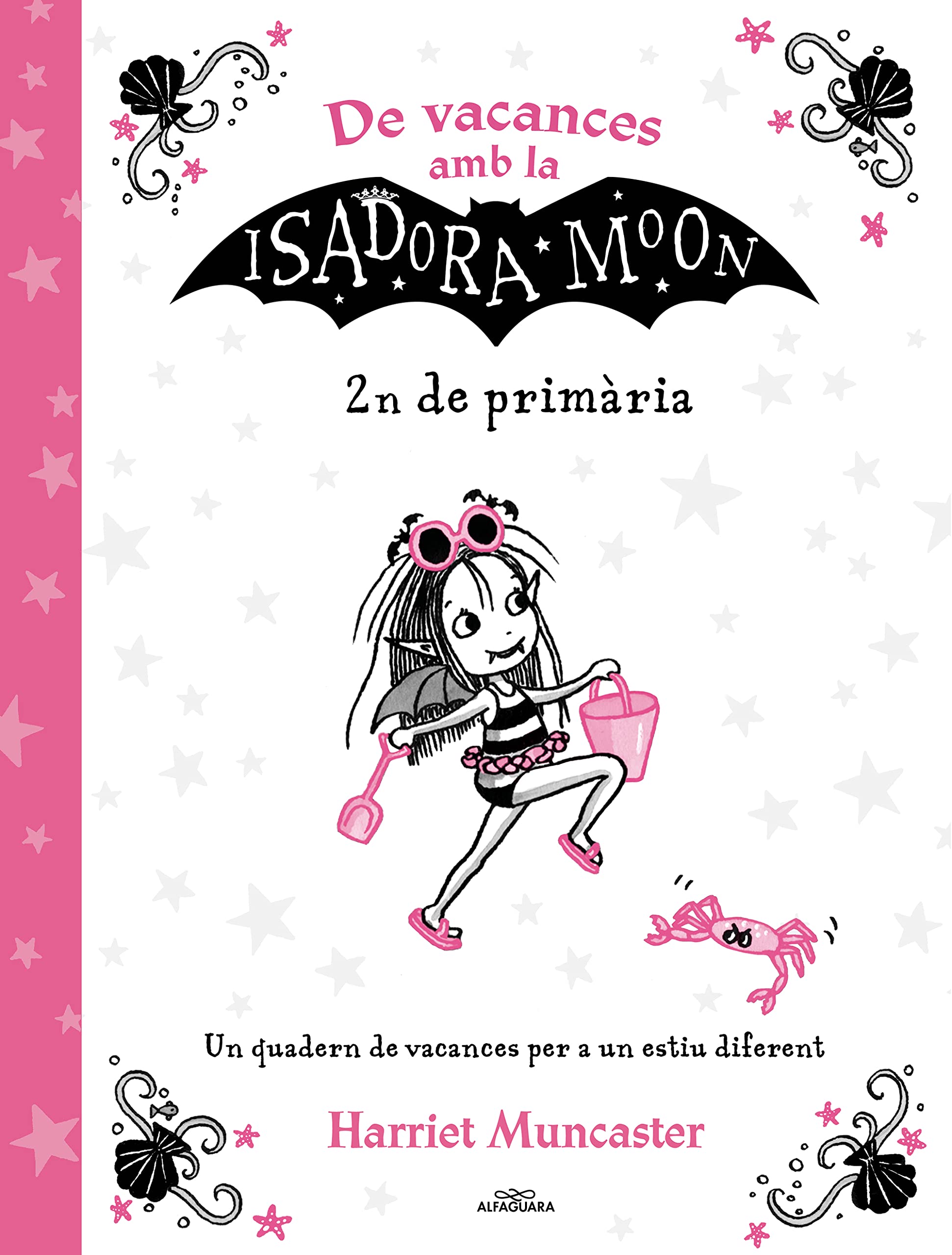 De vacances amb la Isadora Moon - 2n de primària: Un quadern de vacances per a un estiu diferent (Harriet Muncaster)