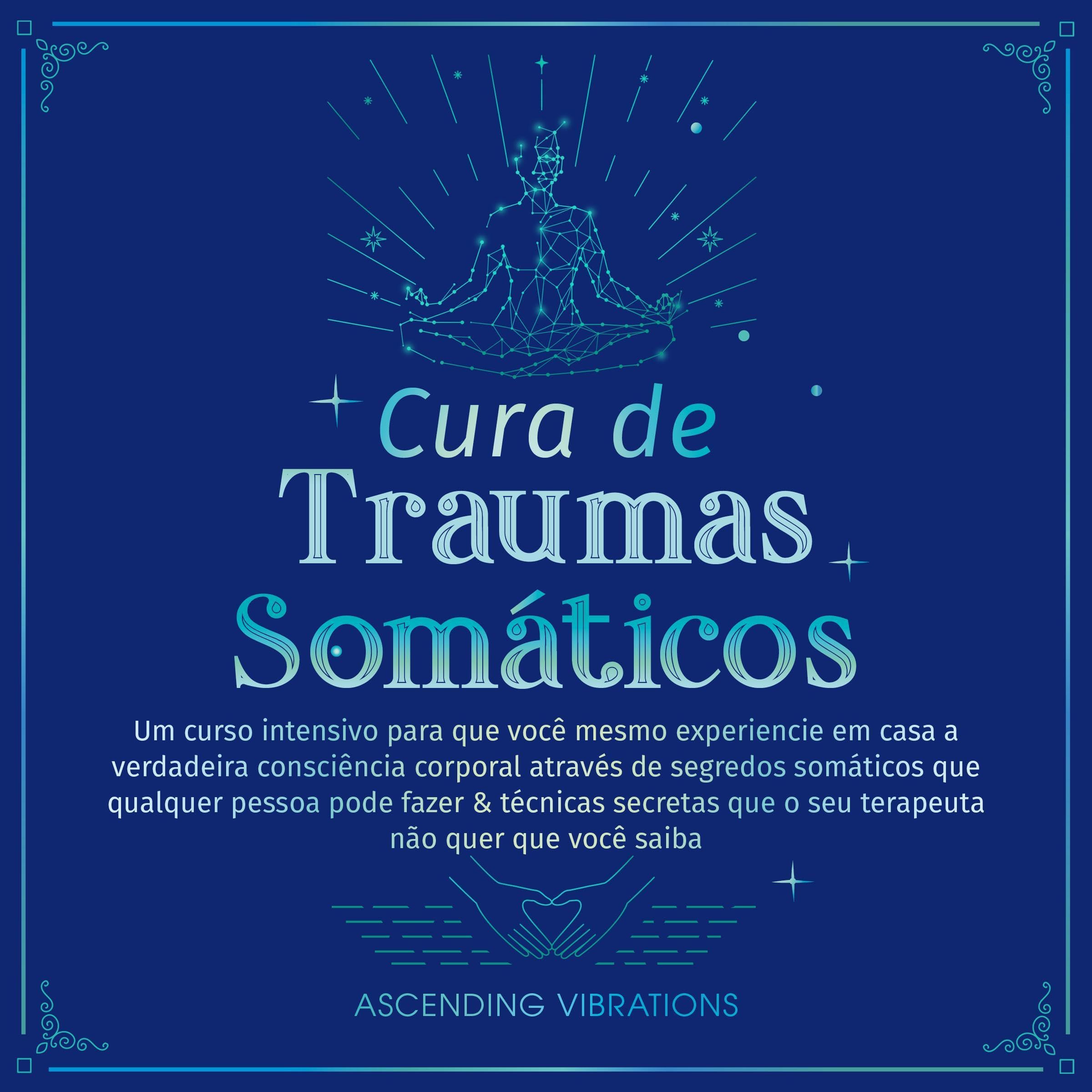 Cura De Traumas Somáticos [Healing Somatic Trauma]
