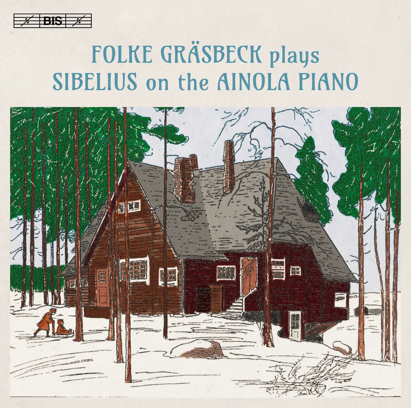 Sibelius: Folke Gräsbeck plays Sibelius On The Ainola Piano - BIS CD