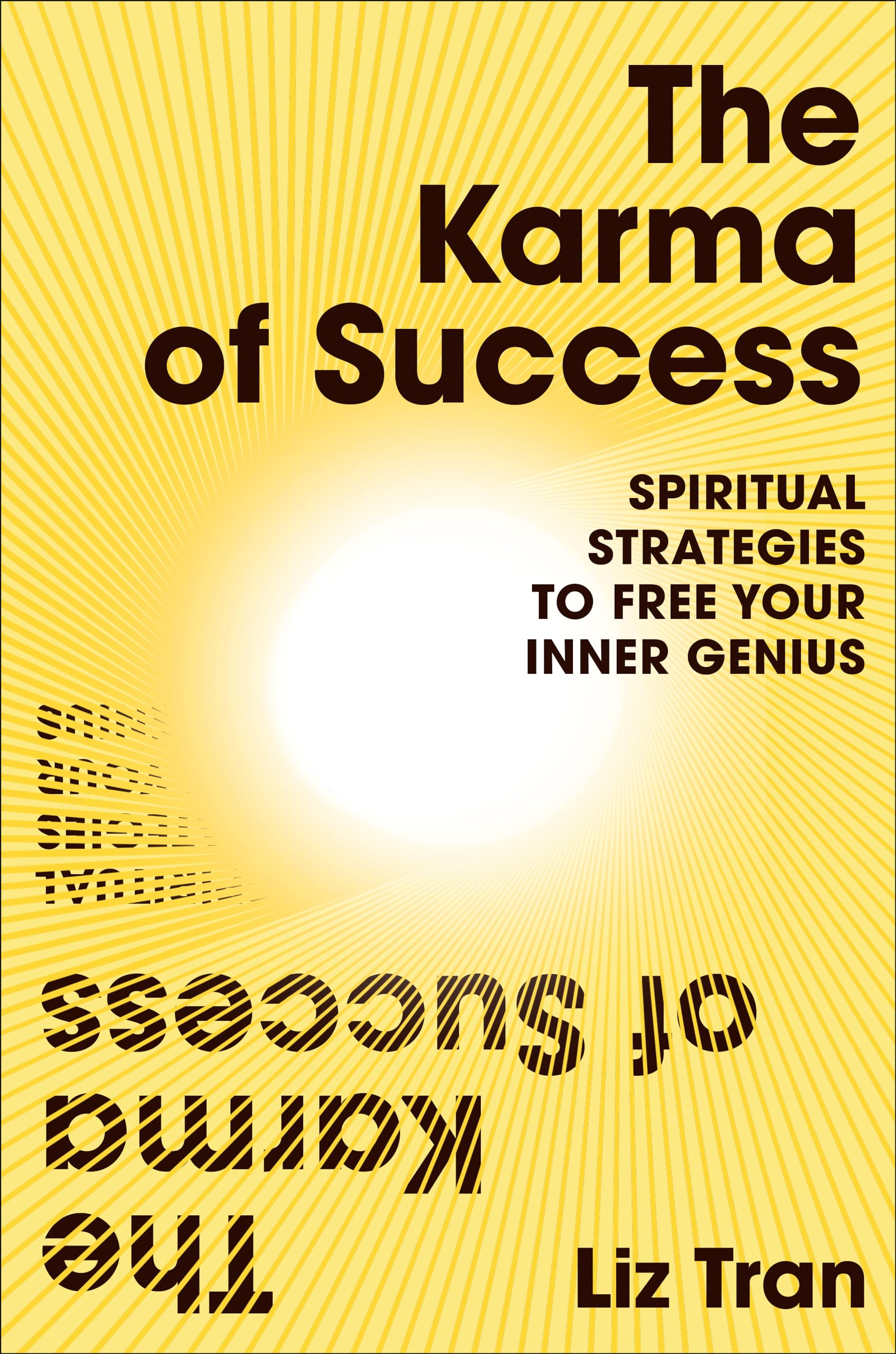 The Karma of Success: Spiritual Strategies to Free Your Inner Genius Hardcover – July 25, 2023