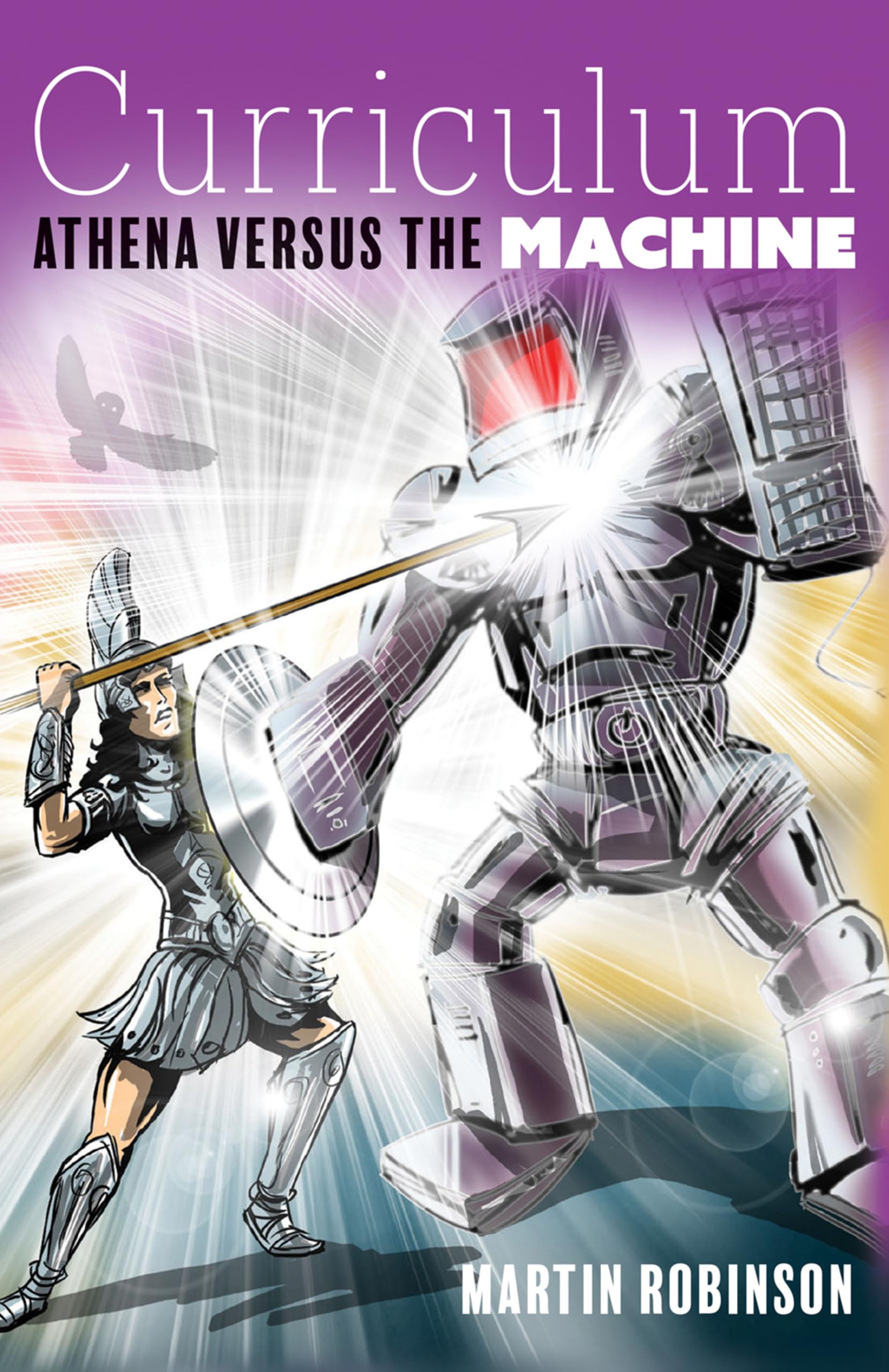 Curriculum: Athena versus the machine-Martin Robinson