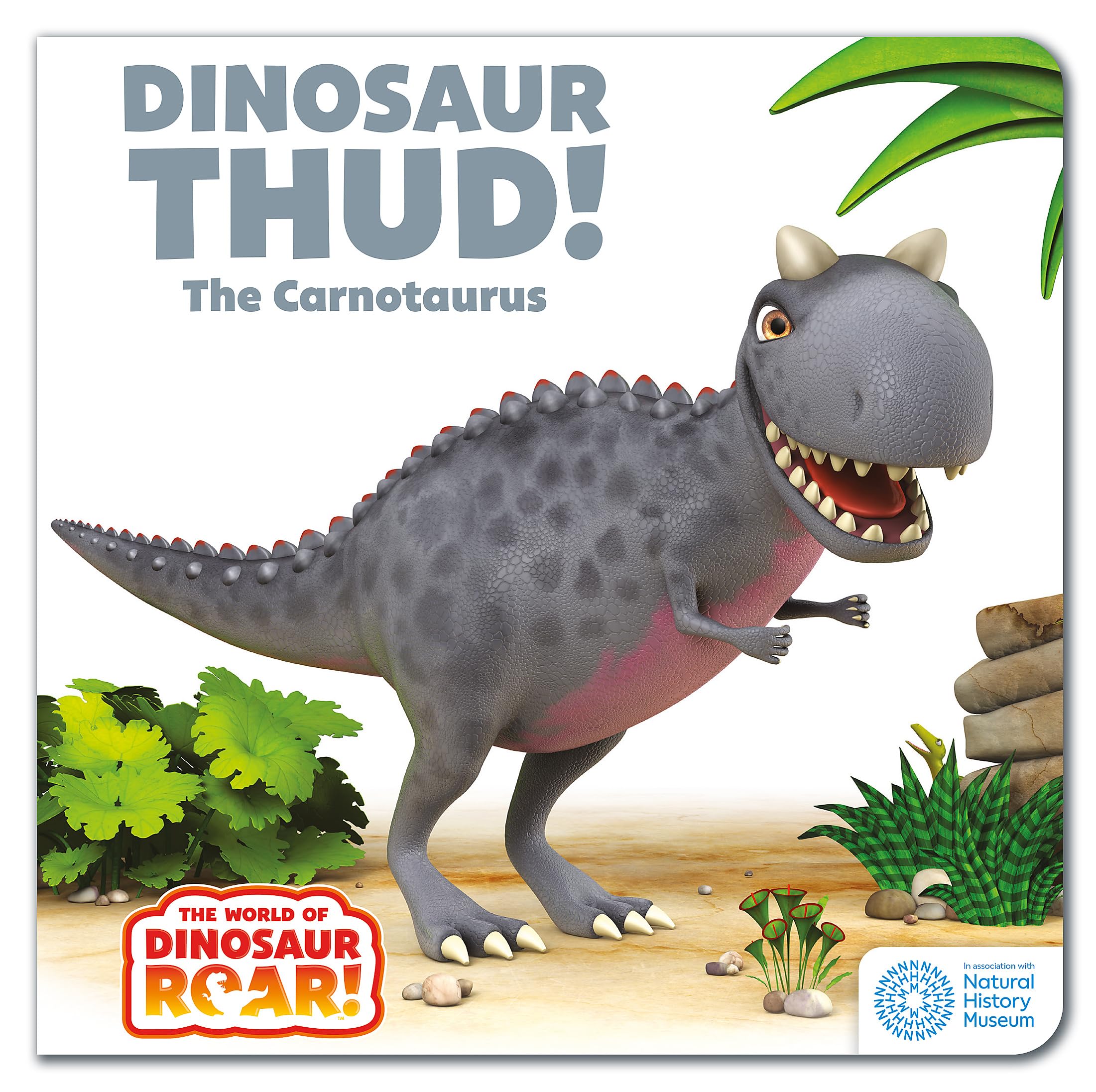 The World of Dinosaur Roar Dinosaur Thud The Carnotaurus Book 13 by Peter Curtis