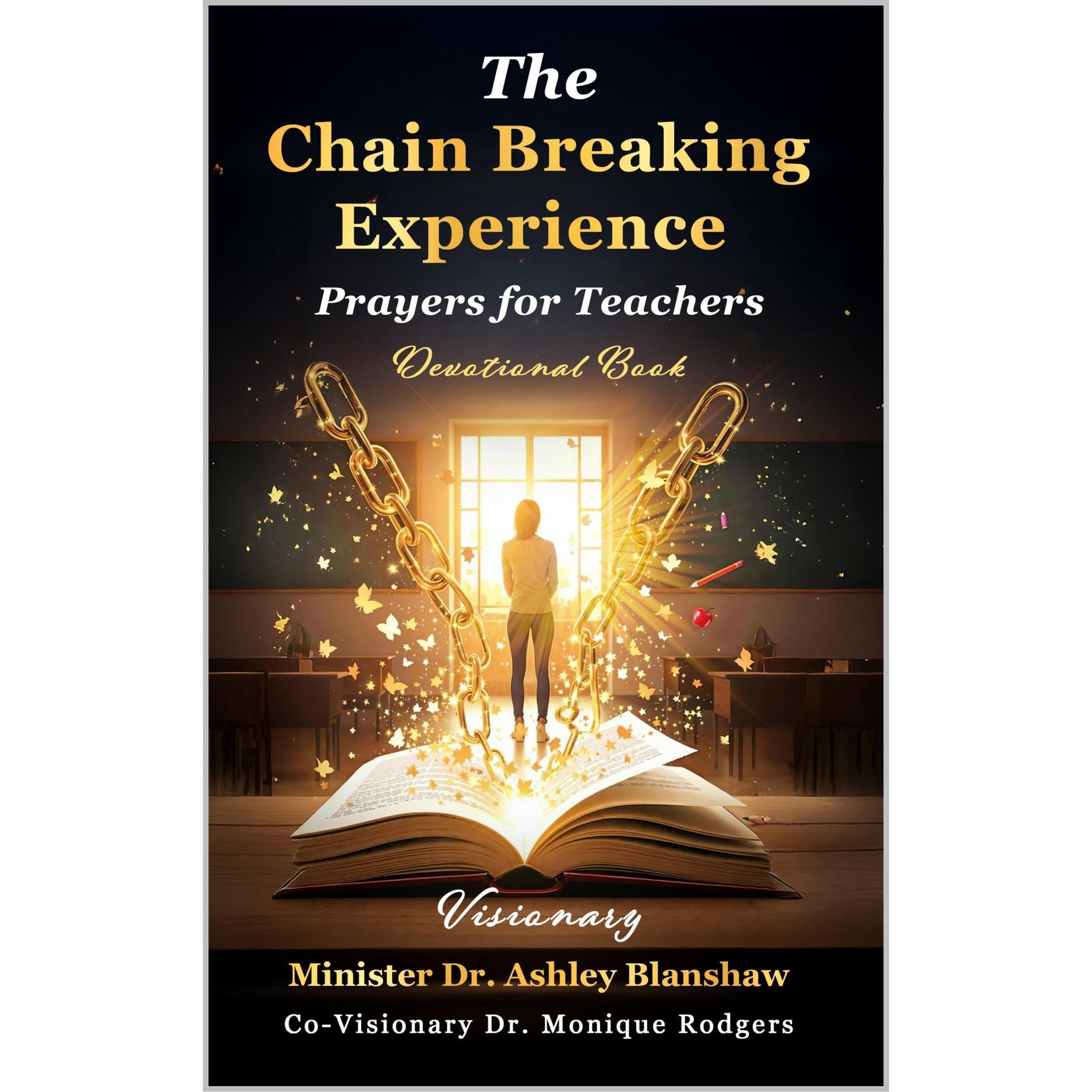The Chain Breaking Experience: Prayers for Teachers
