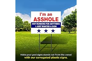 I'm an Asshole Yard Sign