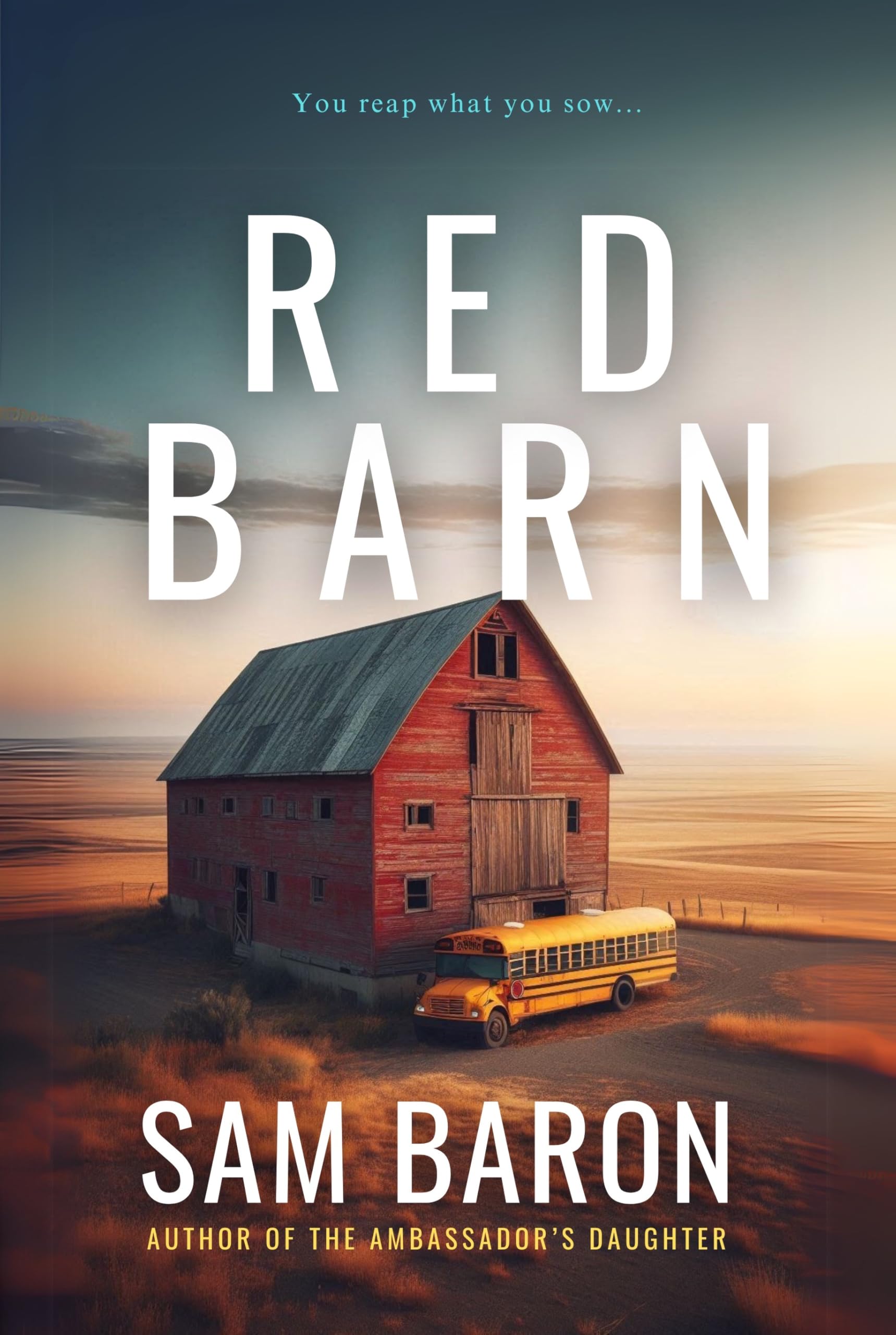 Red Barn: The addictive new small town mystery thriller (Baker & Tate: By Justice Forged Book 1)