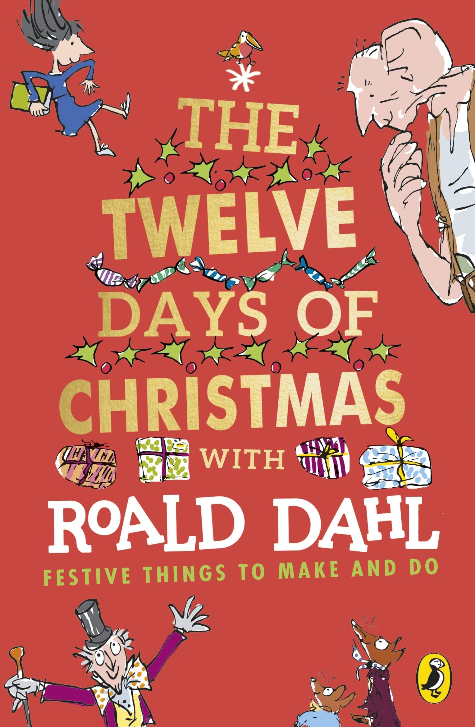Puffin Roald Dahl's The Twelve Days Of Christmas: Festive Things To Make And Do
