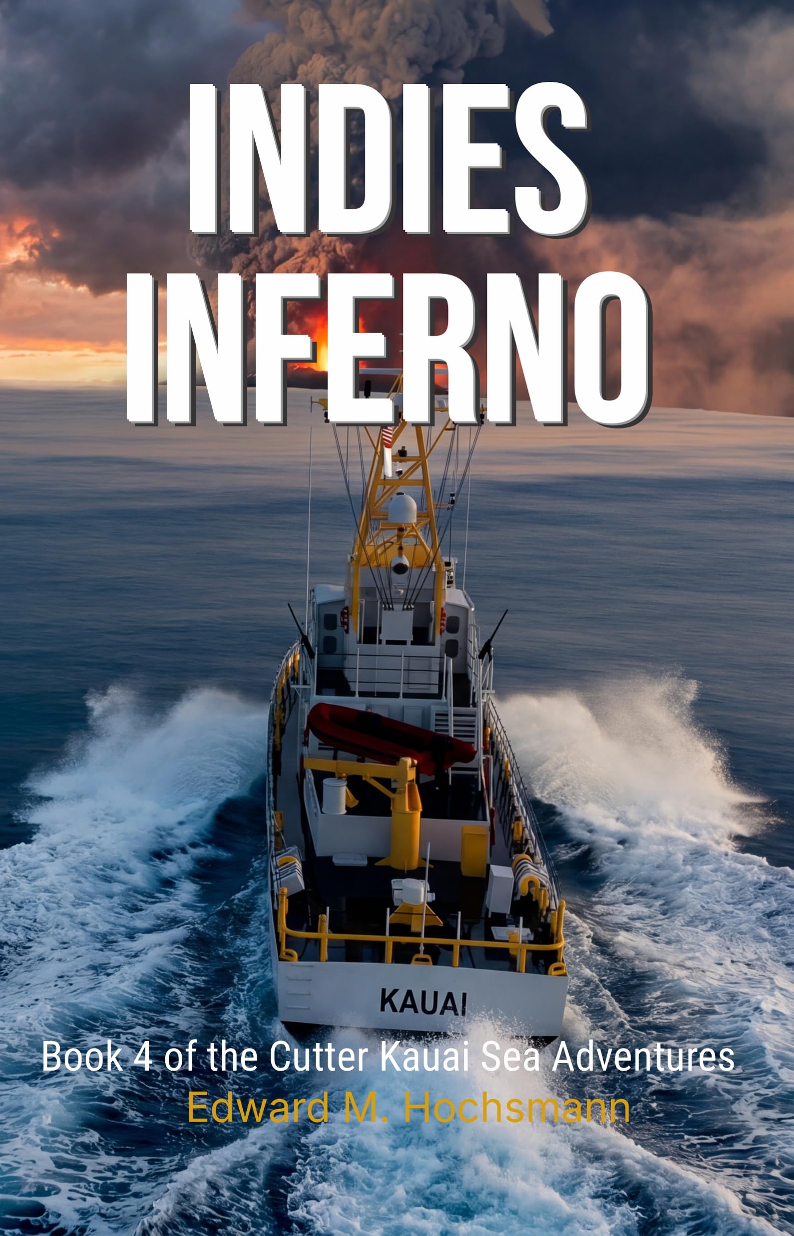 Indies Inferno (Cutter Kauai Sea Adventures Book 4)