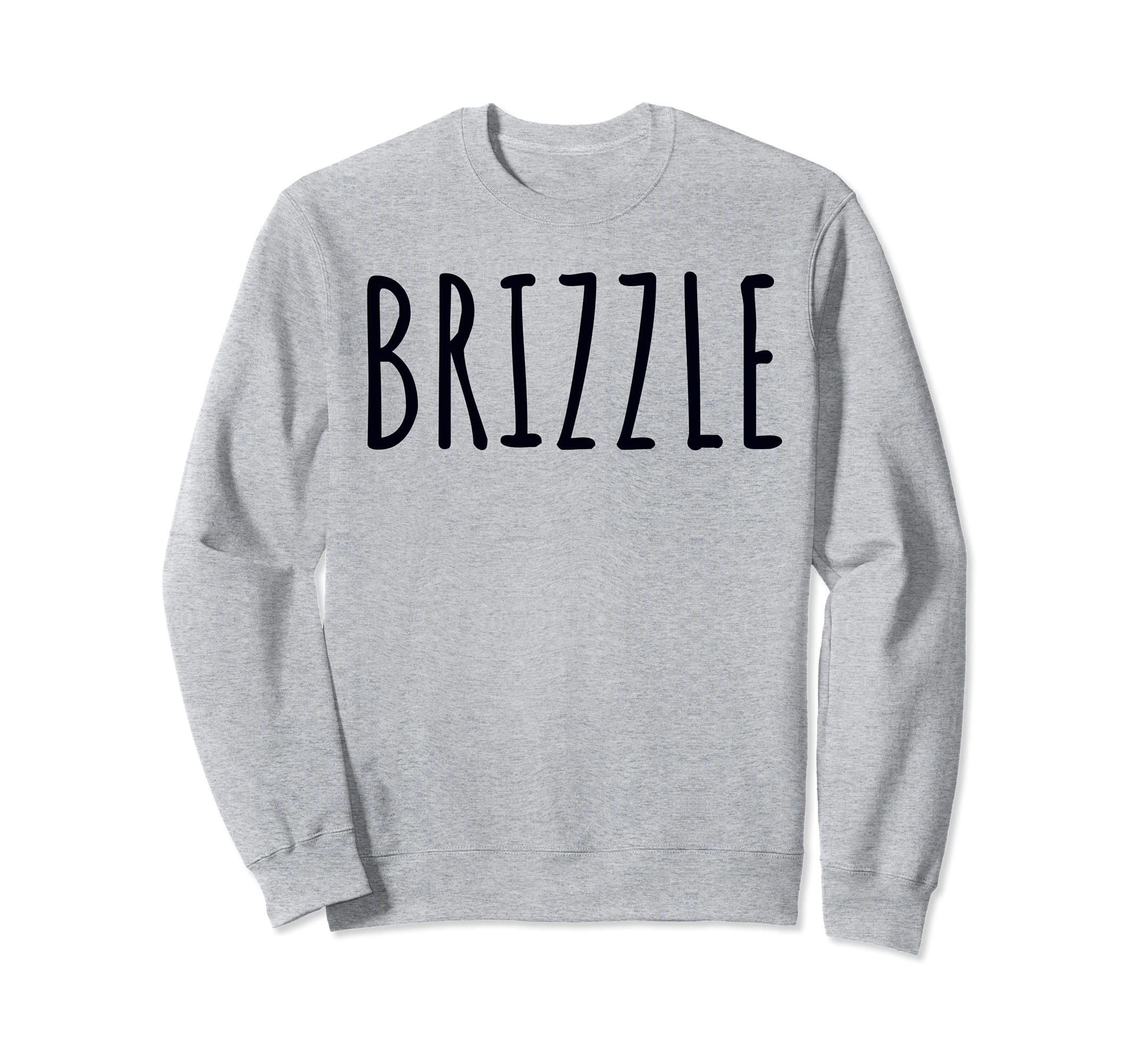 Brizzle Bristolian Slang Dialect Briz Vegas Bristol Saying Sweatshirt