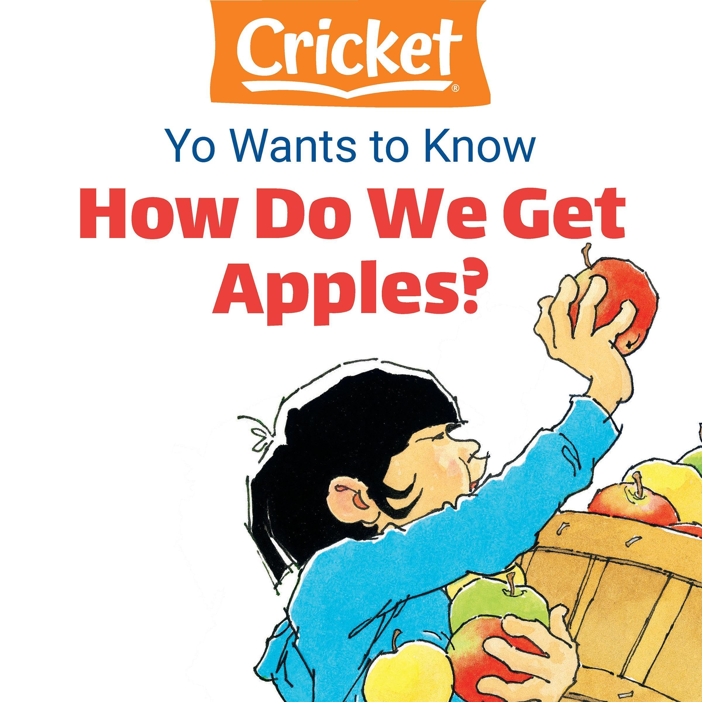 Yo Wants to Know: How Do We Get Apples?