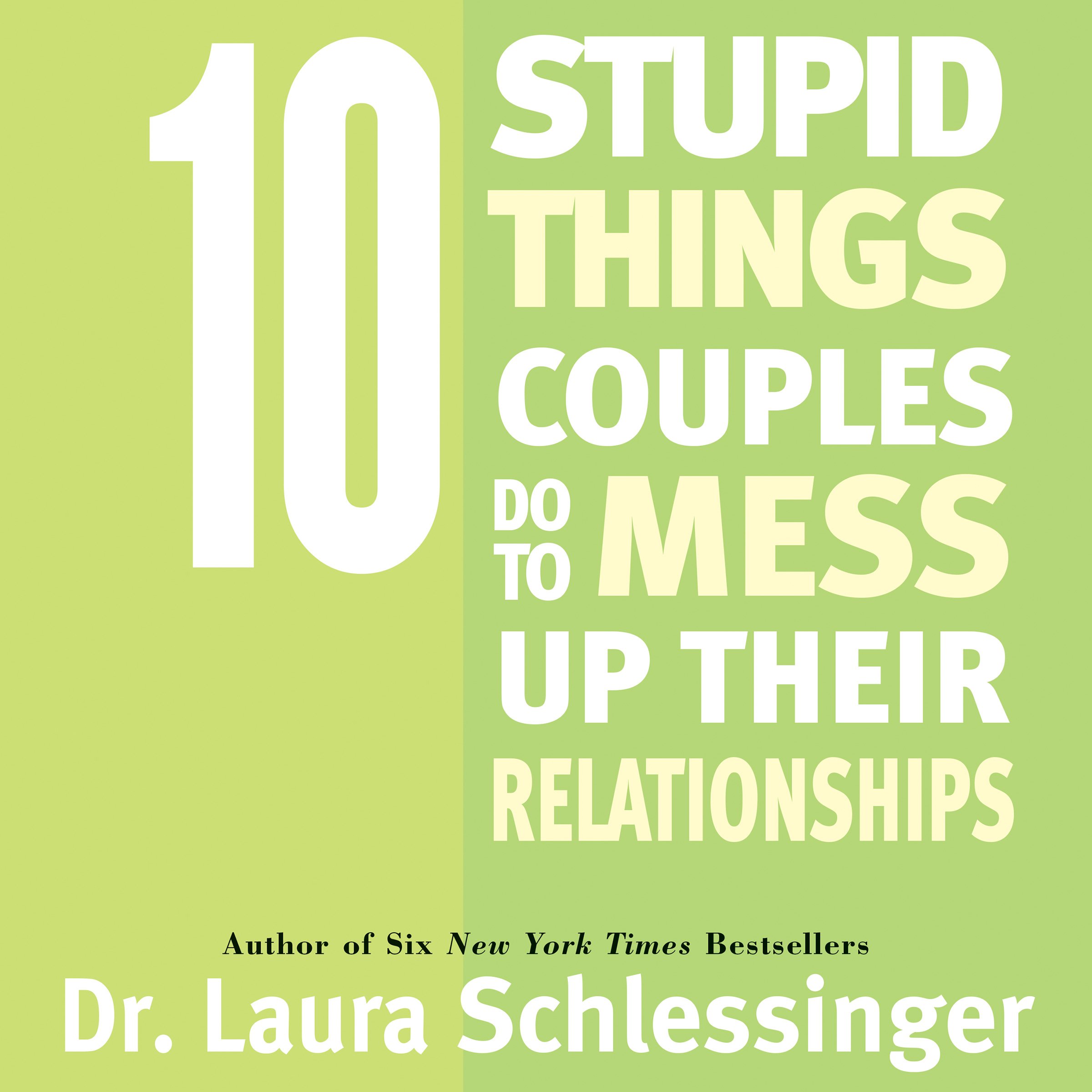 10 Stupid Things Couples Do To Mess Up Their Relationships