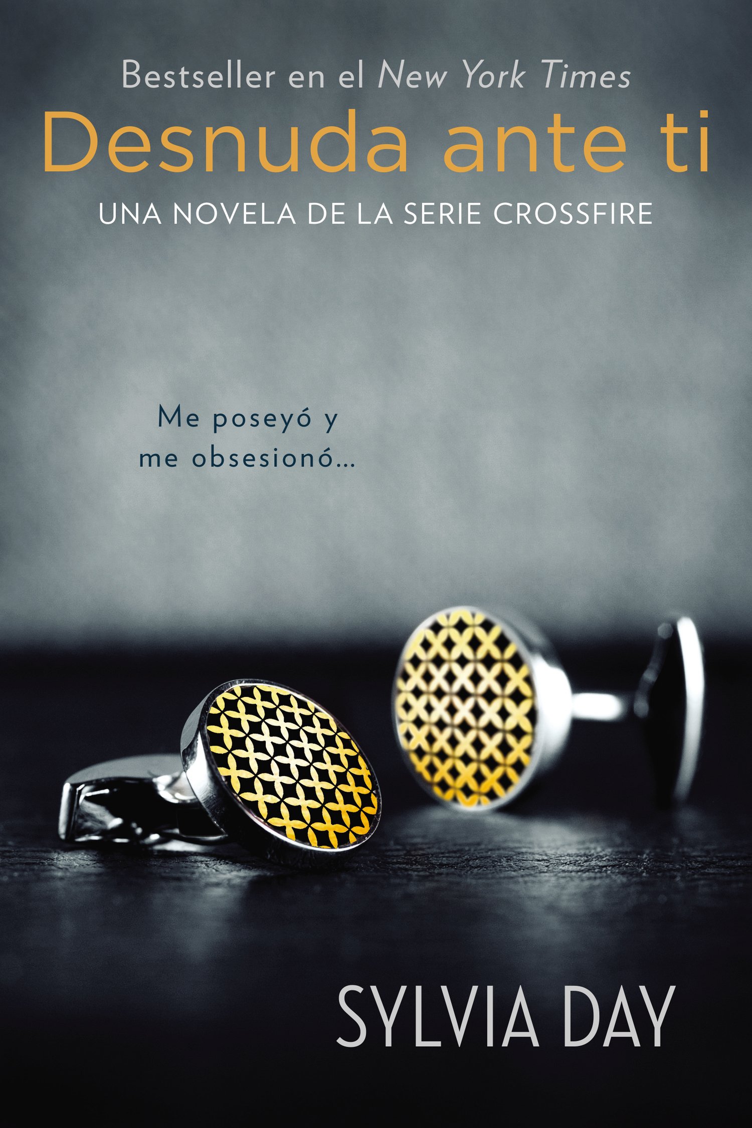 Desnuda ante ti (Crossfire Novels nº 1) (Spanish Edition)