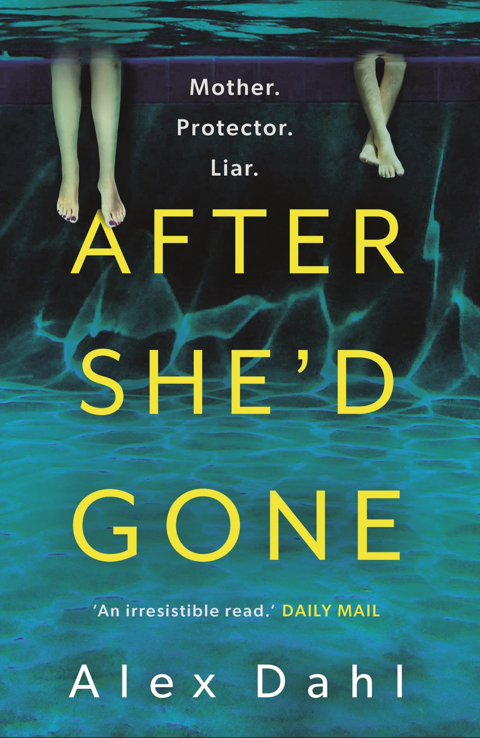 After She'd Gone: A gripping psychological thriller from the author of PLAYDATE, streaming as THE STOLEN GIRL on Disney+