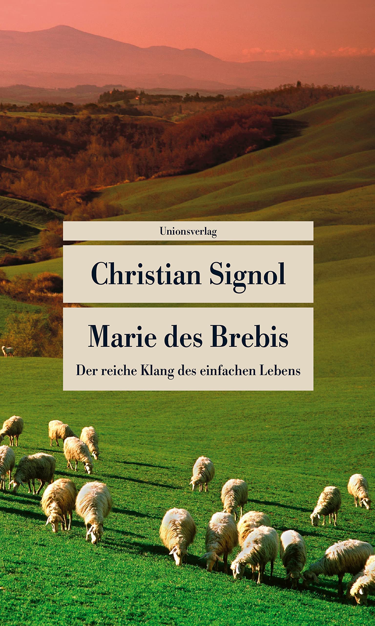 Marie des Brebis: Der reiche Klang des einfachen Lebens. Eine Biografie