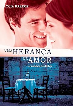 Capa do livro Uma Herança de Amor. Armadilhas do Destino