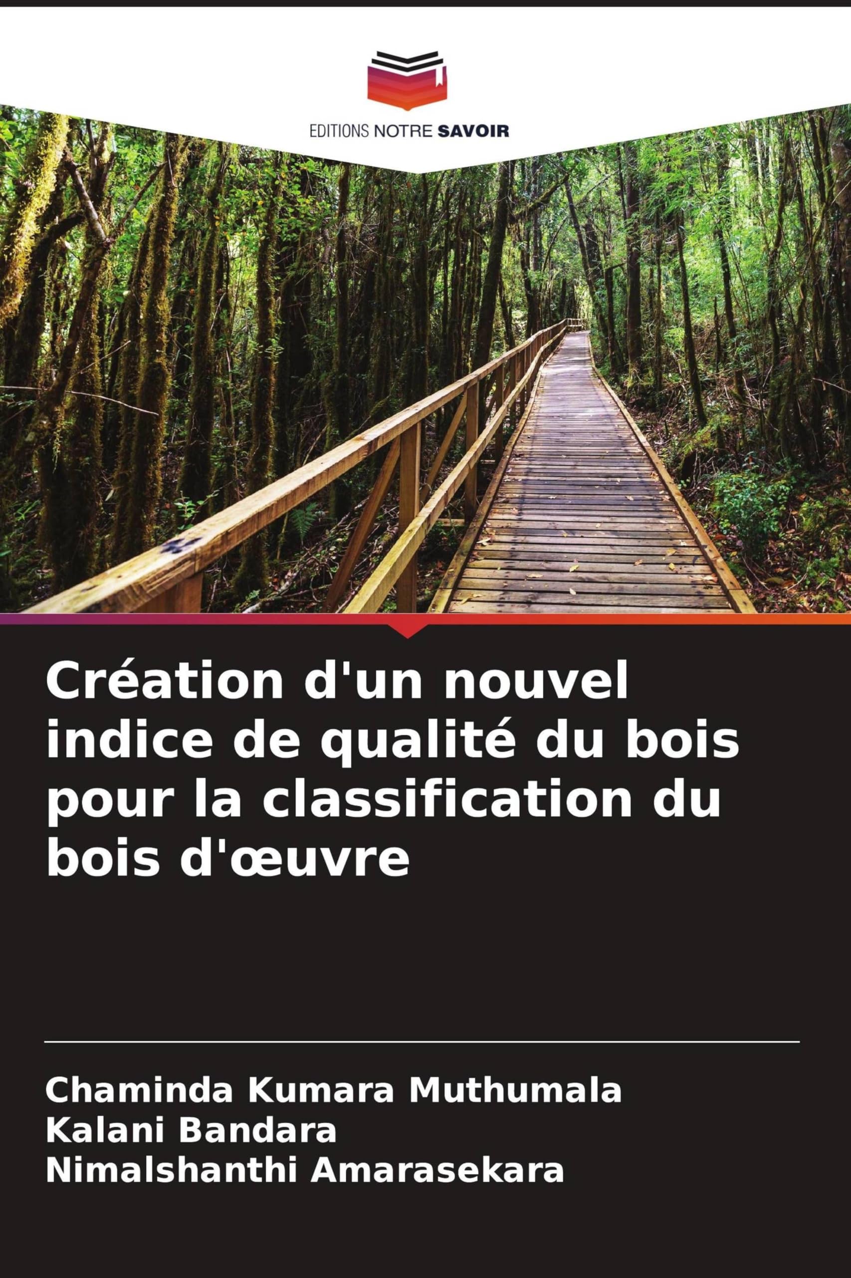 Création d'un nouvel indice de qualité du bois pour la classification du bois d'oeuvre
