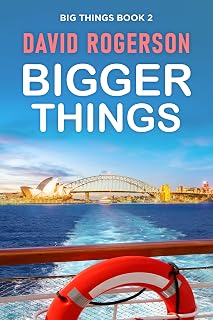 Bigger Things (Big Things Book 2)