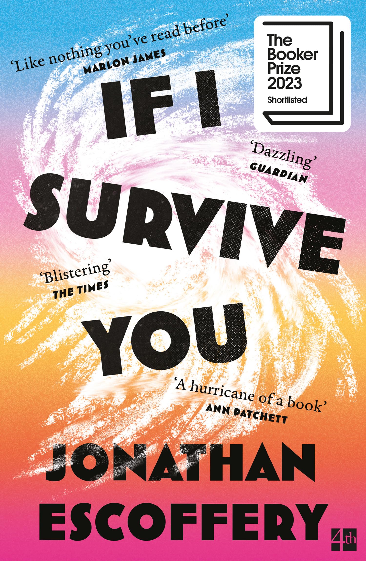 If I Survive You: The Booker Prize shortlisted literary debut: ‘So damn funny’ – Rumaan Alam
