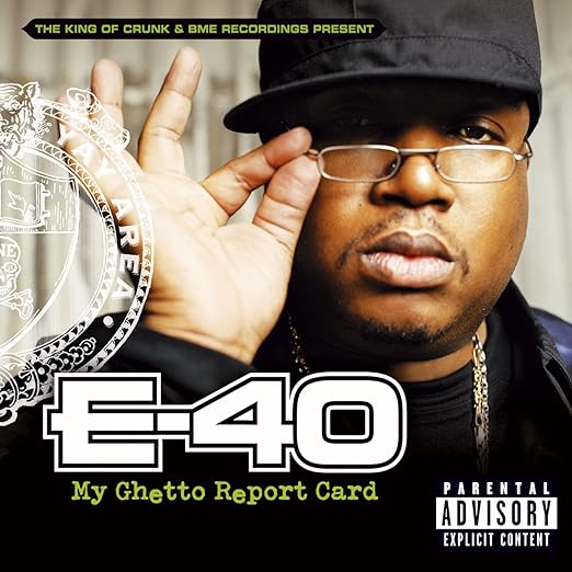 E 40 My Ghetto Report Card Amazon Com Music