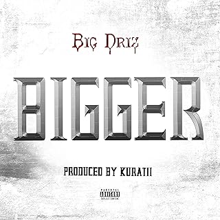 B I G G E R [Explicit]