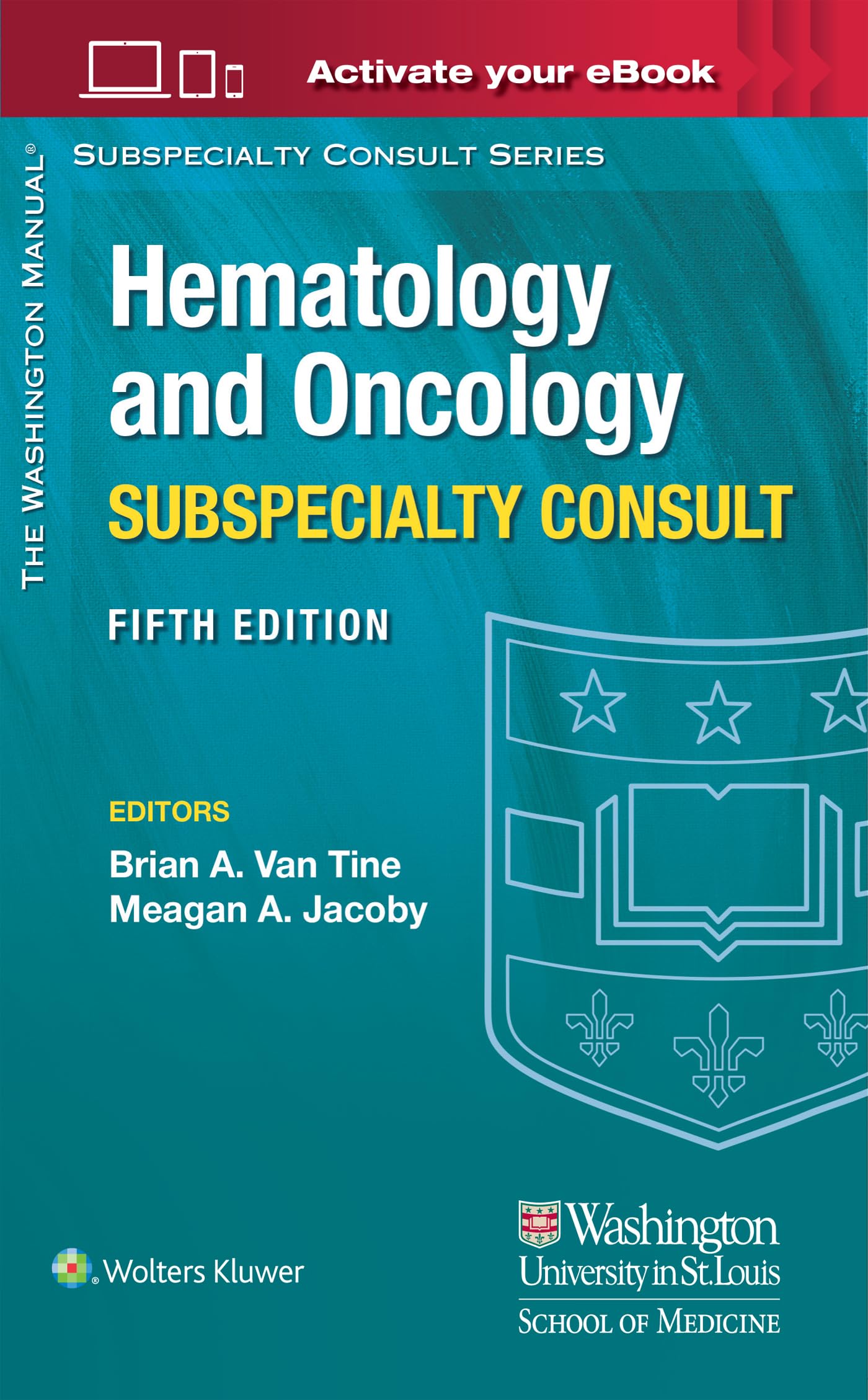 The Washington Manual Hematology and Oncology Subspecialty Consult (The Washington Manual Subspecialty Consult Series)