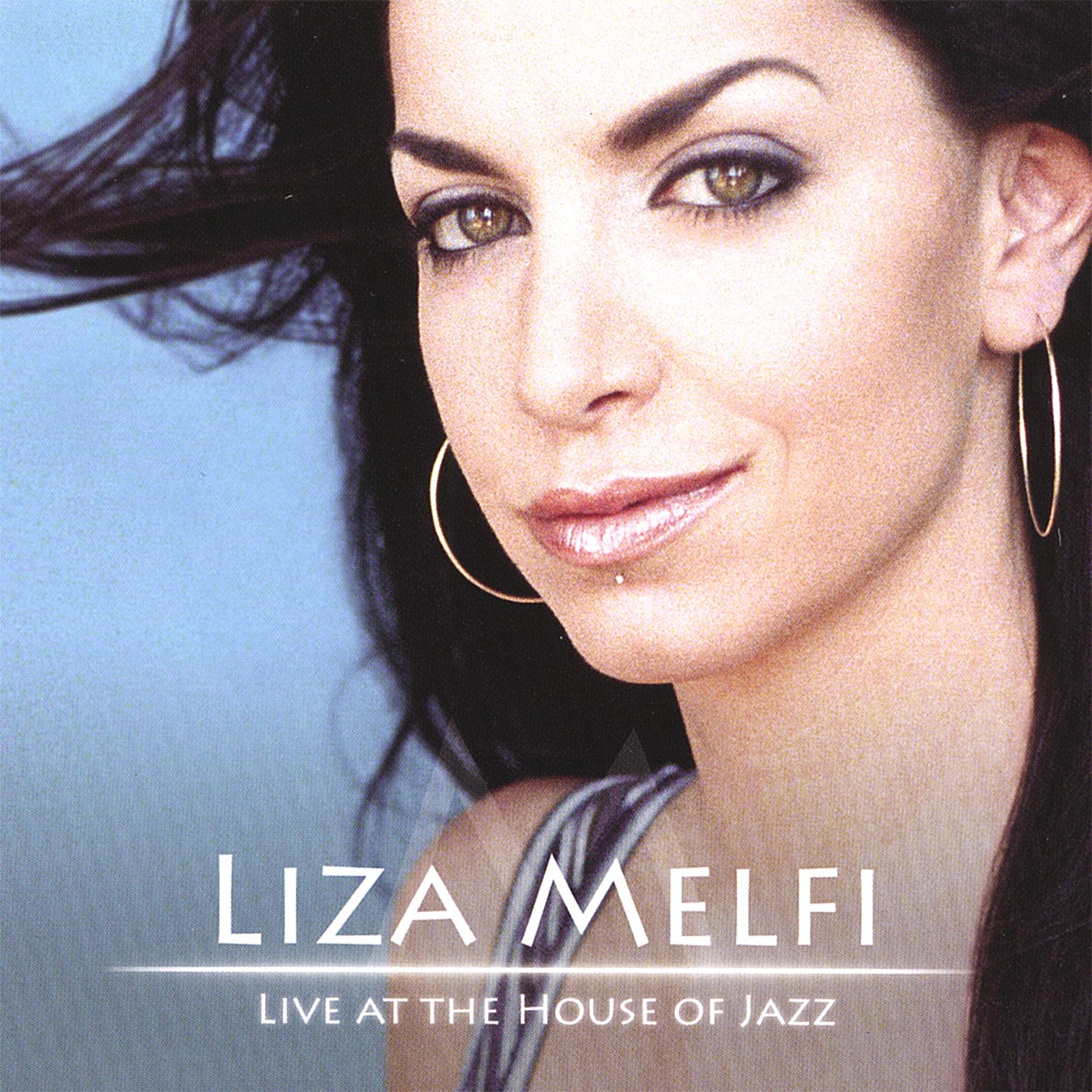 Liza Melfi Live at the House of Jazz [Audio CD] Liza Melfi; Richard Rodgers; Harry Warren; Harold Arlen; Lorenz Hart; Irving Berlin; Ira Gershwin; George Gershwin; Redd Stewart; Leon Russell; Bill Withers; Jerry Leiber; Barry Mann; Mack Gordon; Mike Stoller; Cynthia Weil and Willie Nelson