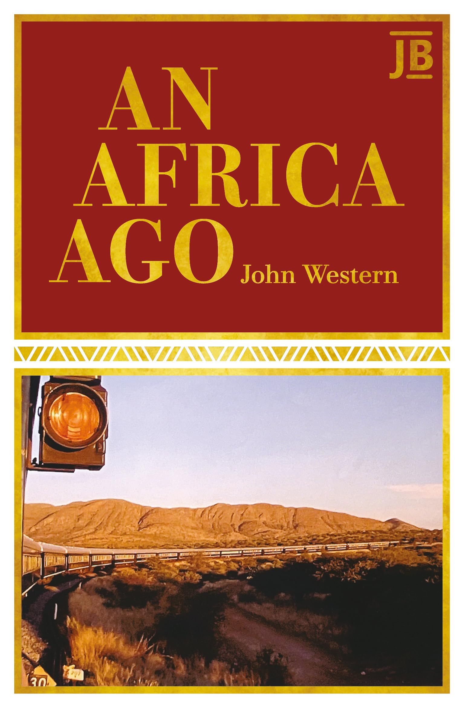 An Africa Ago by John Western (Paperback Book)
