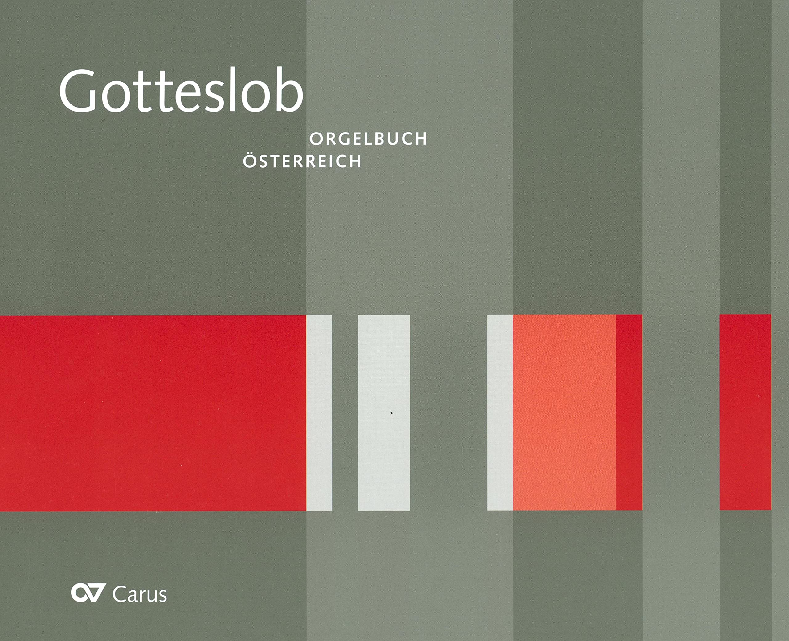 Orgelbuch zum Gotteslob. Eigenteil Österreich: Orgelbegleitsätze zu sämtlichen Liedern und Gesängen (Musik zum Gotteslob)