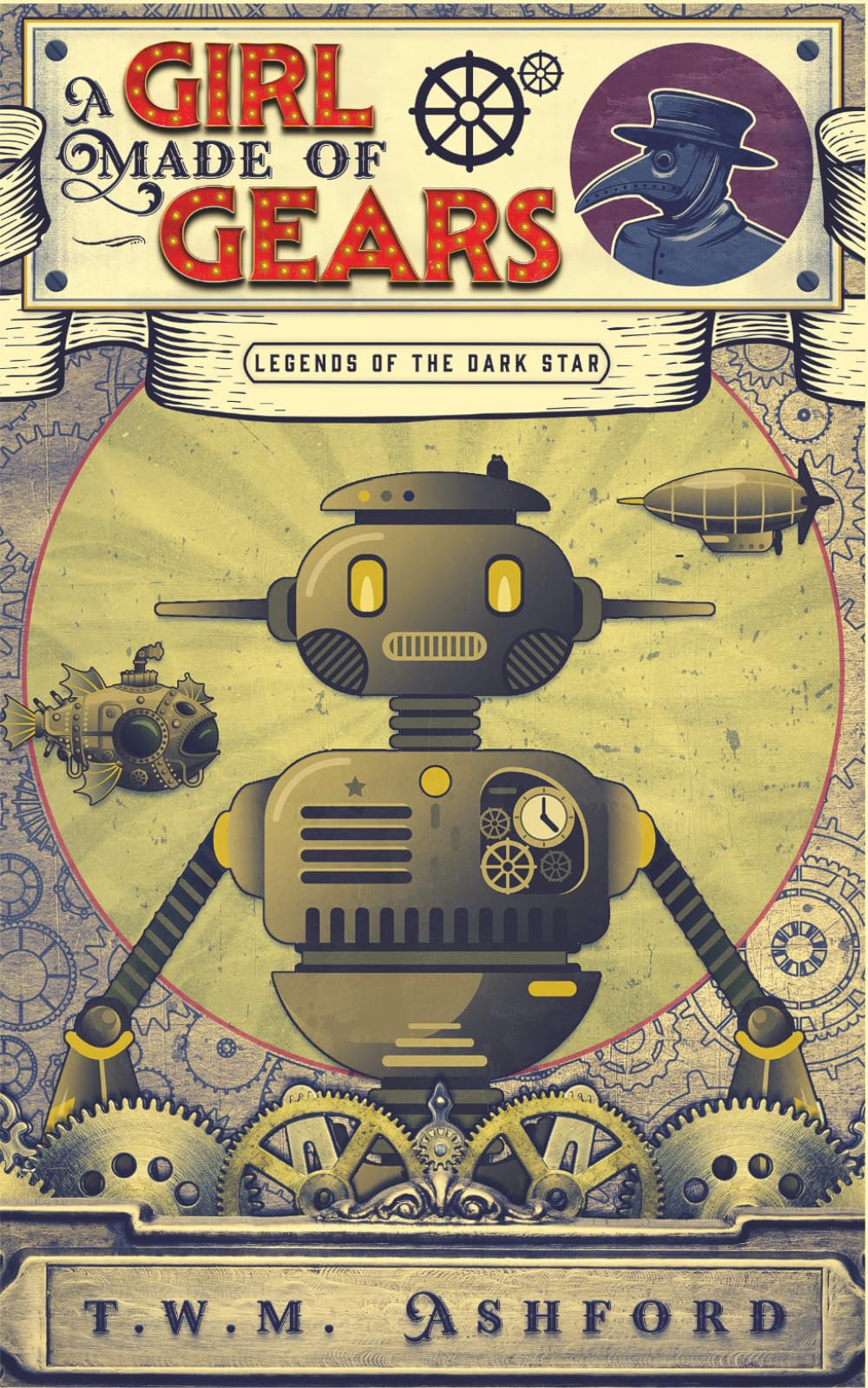 A Girl Made of Gears (Legends of the Dark Star, Book 2)