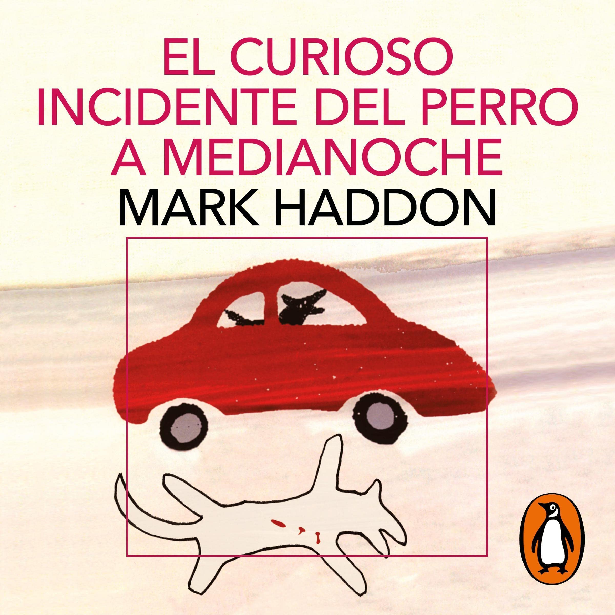 El curioso incidente del perro a medianoche [The Curious Incident of the Dog in the Night-Time]