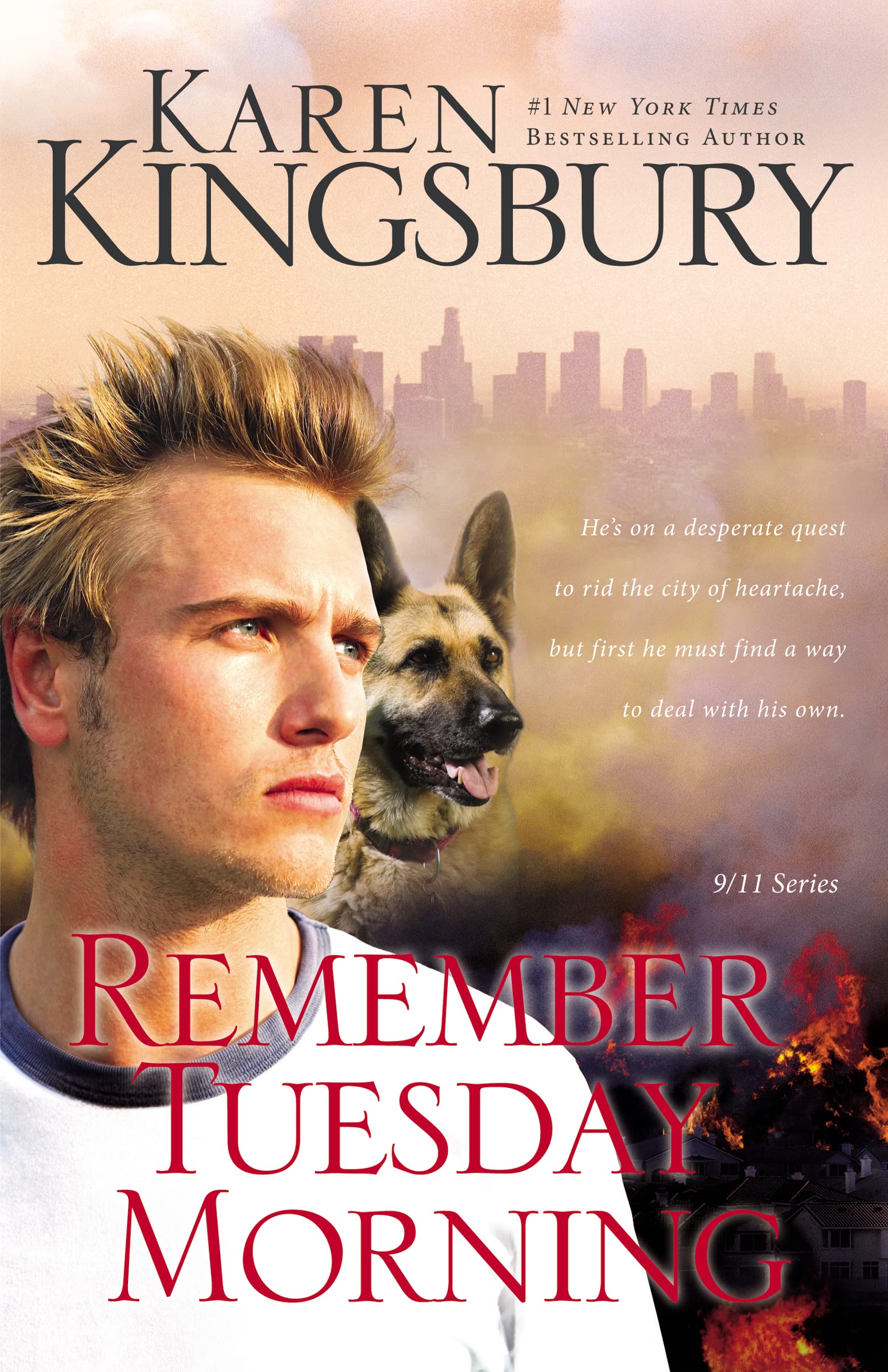 Remember Tuesday Morning: A Story of Rediscovery Following Unexpected Loss Featuring a Brooding Hero and a Loyal K9 sidekick (9/11 Series)