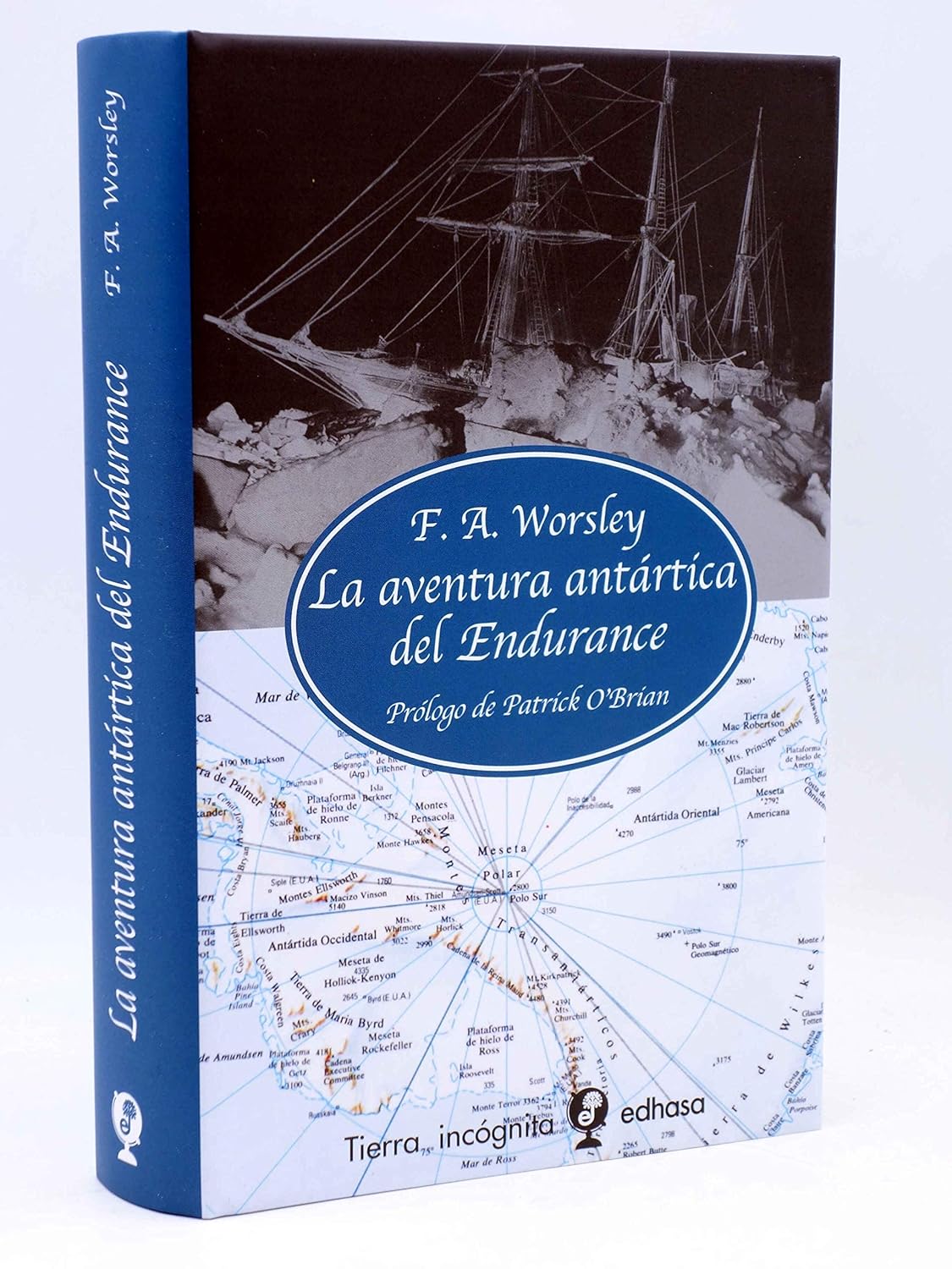 La aventura ant rtica del Endurance Worsley, F.A., Pérez, Ángela 9788435039857 Books