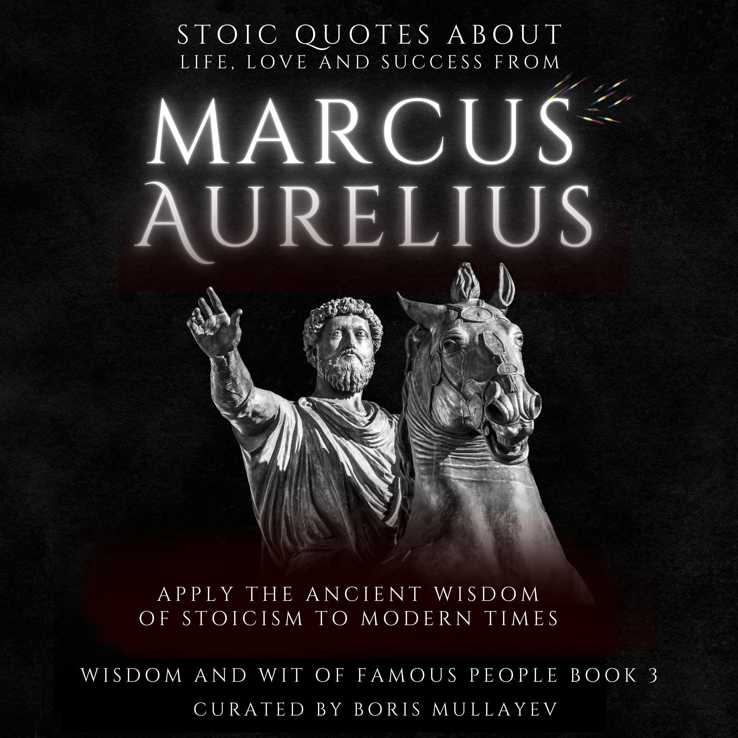 Stoic Quotes About Life, Love & Success from Marcus Aurelius