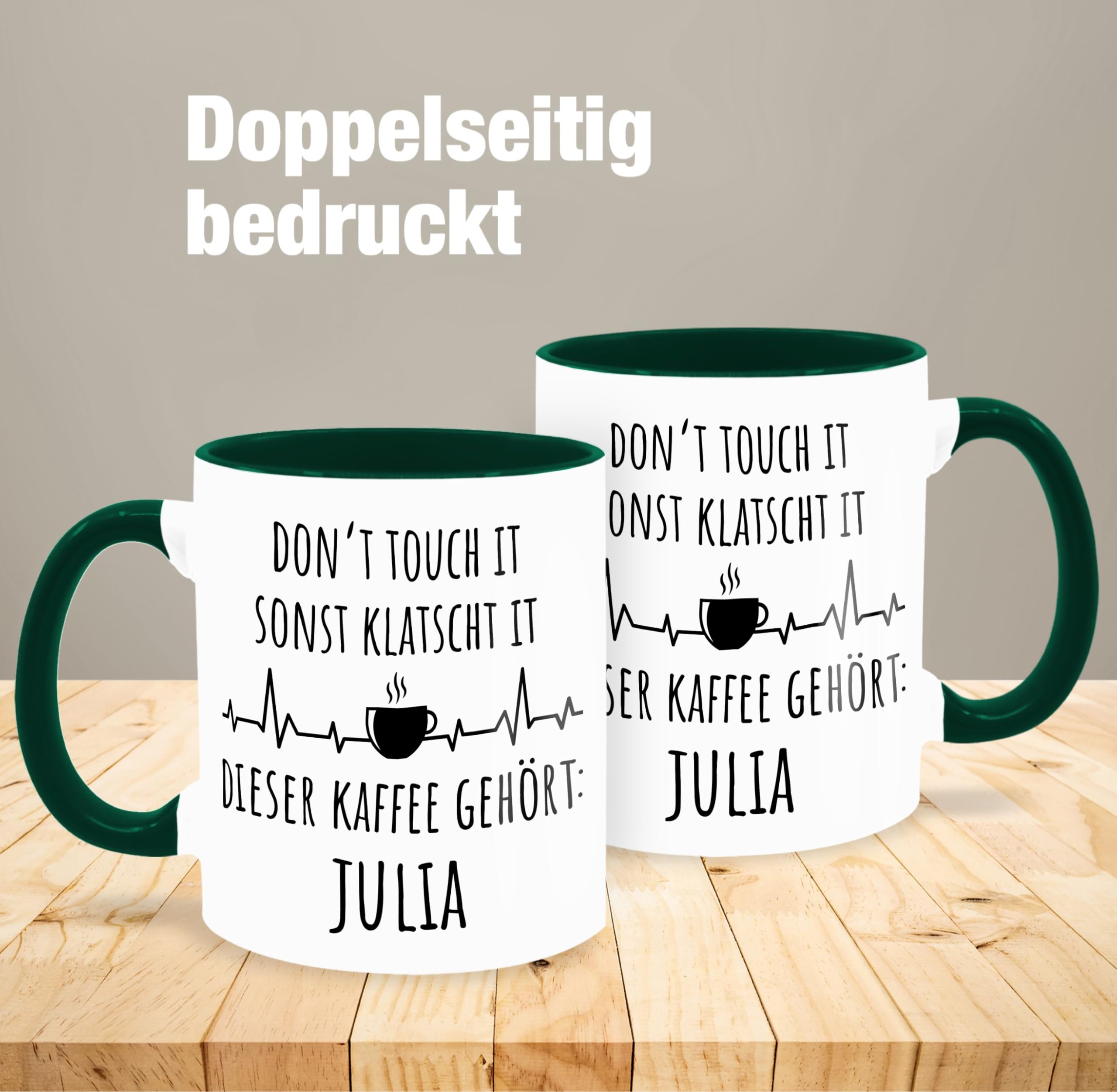 Tassen 325ml - Henkeltasse Damen bedruckt - Dont touch it sonst klatscht it I Tasse Arbeit personalisiert lustig - 325 ml - Dunkelgrün