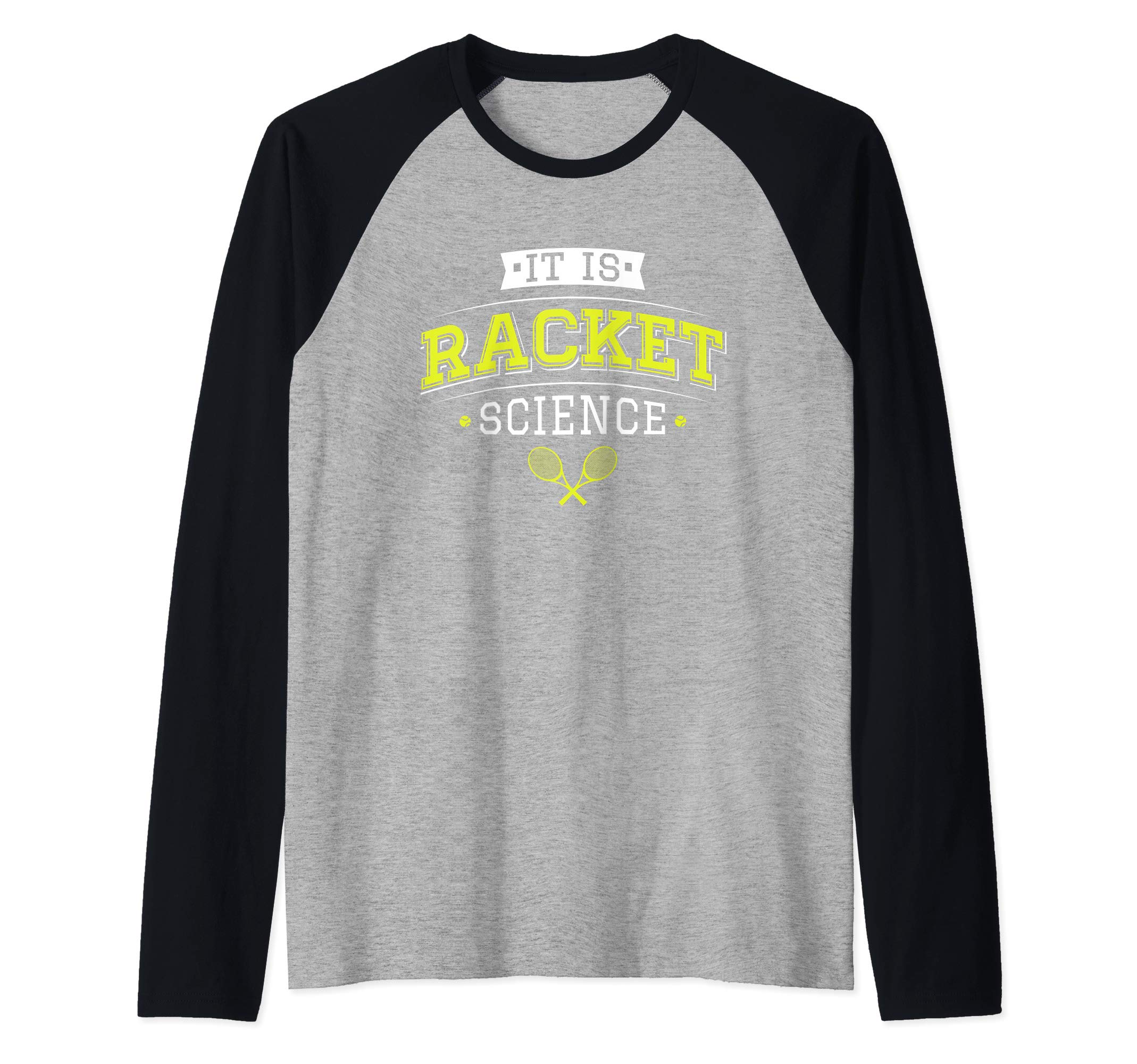 Funny Tennis Player & Coach ShirtsIt's Racket Science - Funny Tennis Lover & Coach Raglan Baseball Tee
