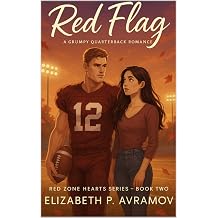 Red Flag Red Zone Hearts Series Book Two A Grumpy Quarterback Redemption Romance