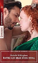 Download Entre les bras d'un rival (Coeur de guerrier t. 2) PDF