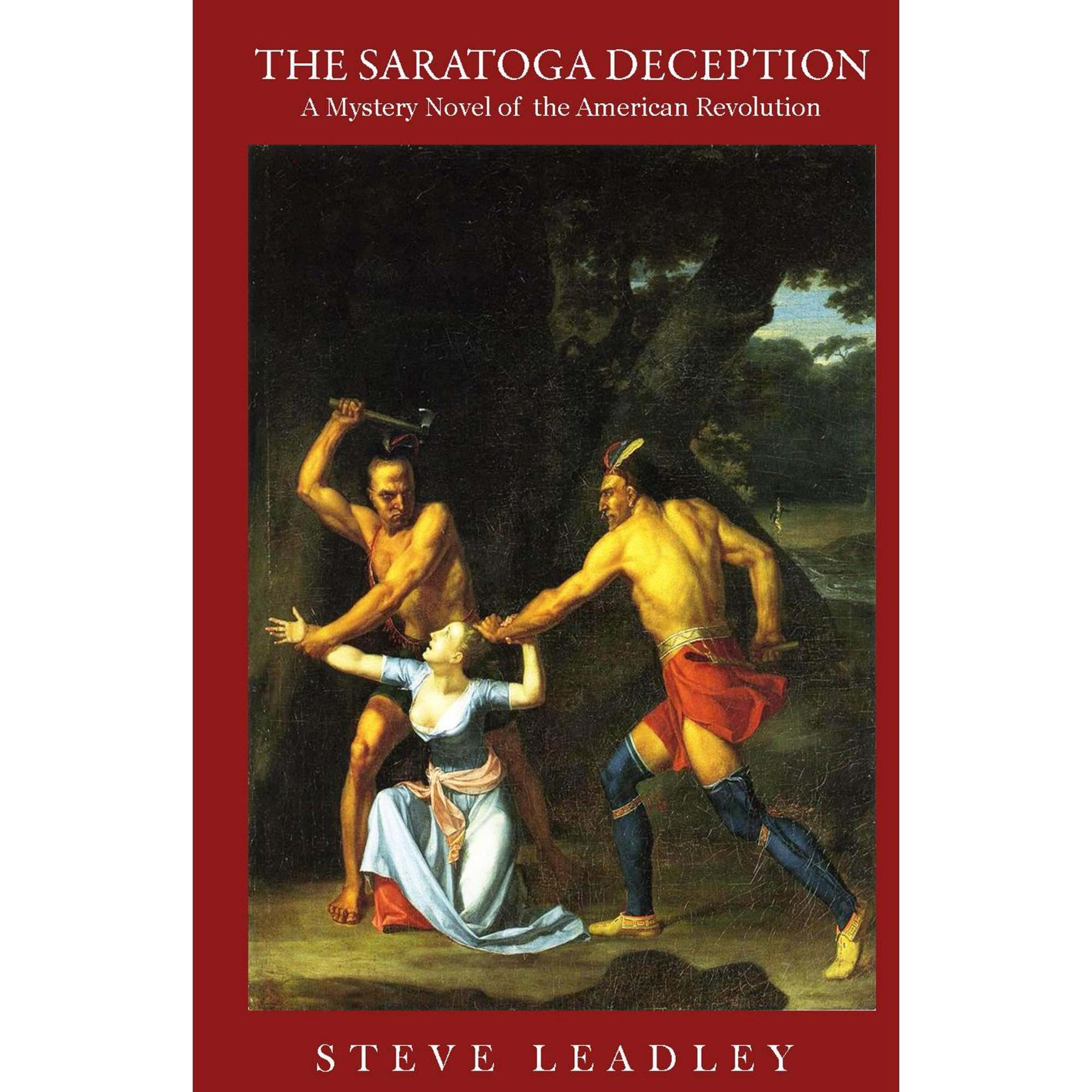 The Saratoga Deception: A Mystery Novel of the American Revolution