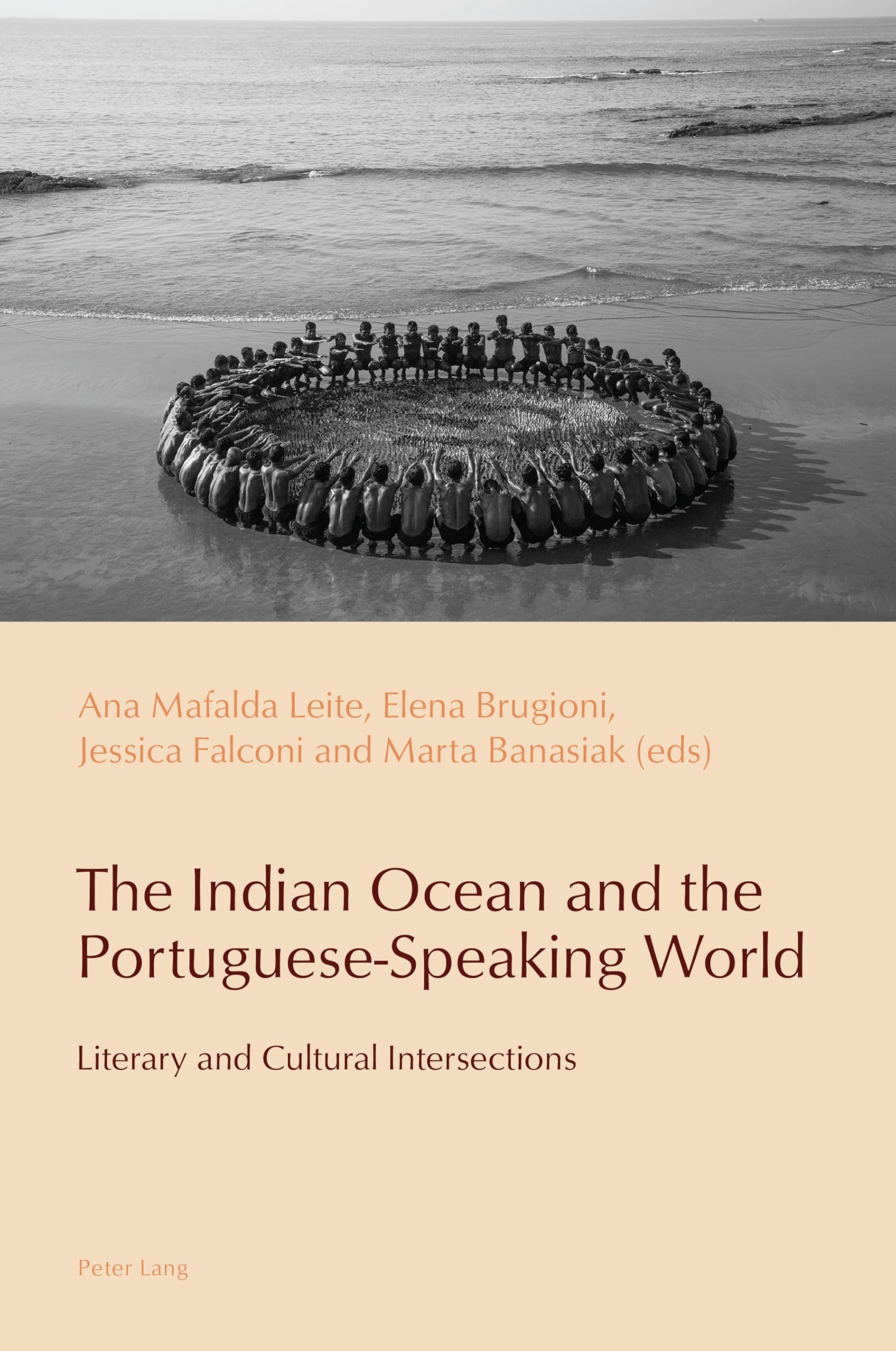 The Indian Ocean and the Portuguese-Speaking World: Literary and Cultural Intersections: 20 (Reconfiguring Identities in the Portuguese-speaking World)
