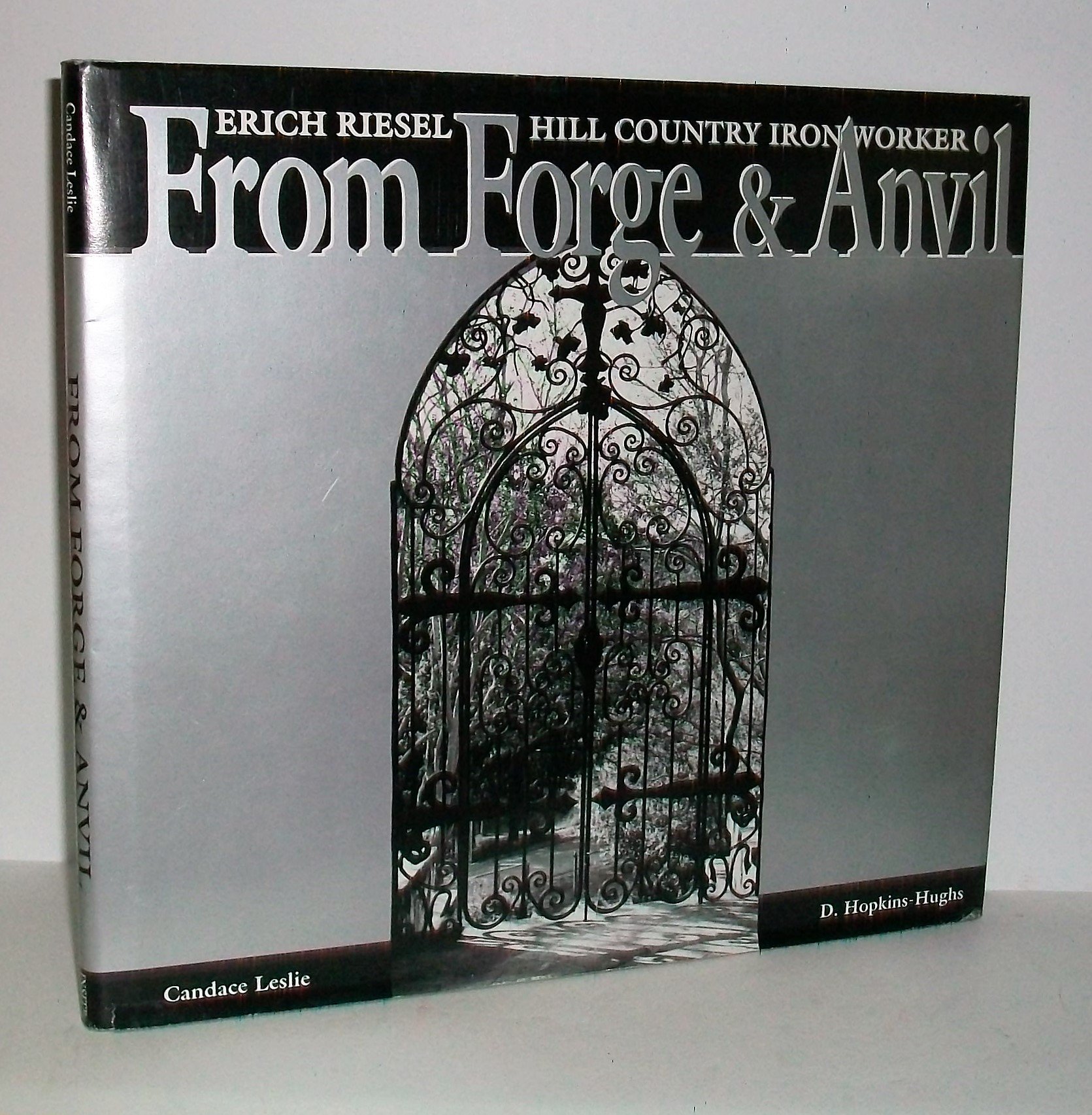 From Forge & Anvil: Erich Riesel, Hill Country Iron Worker