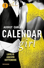 Calendar girl. Luglio, agosto, settembre Copertina flessibile=354 pagine