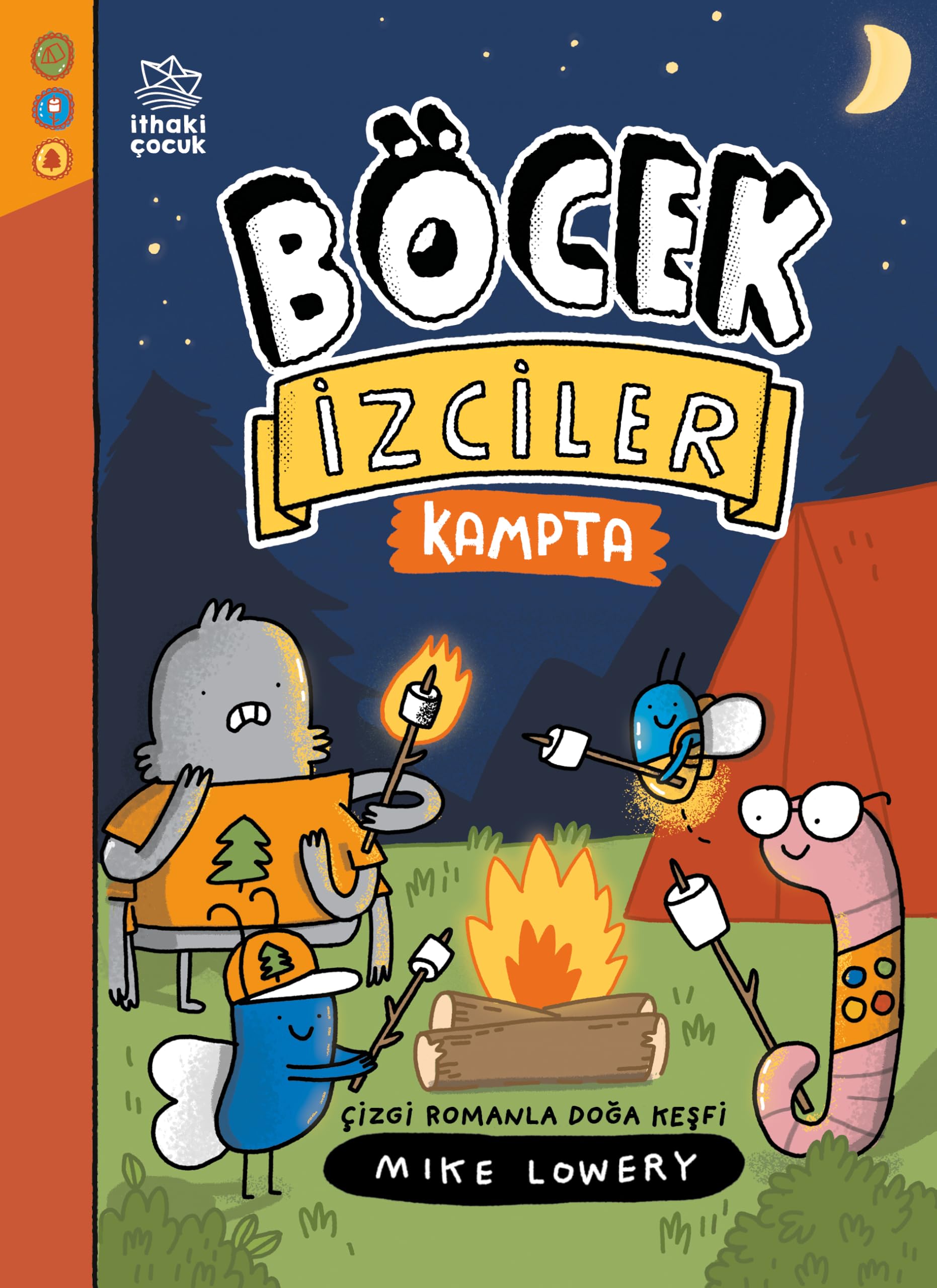 Böcek İzciler 2 - Böcek İzciler Kampta Çizgi Romanla Doğa Keşfi