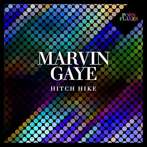 Hitch Hike by Marvin Gaye on Amazon Music Amazon.co.uk