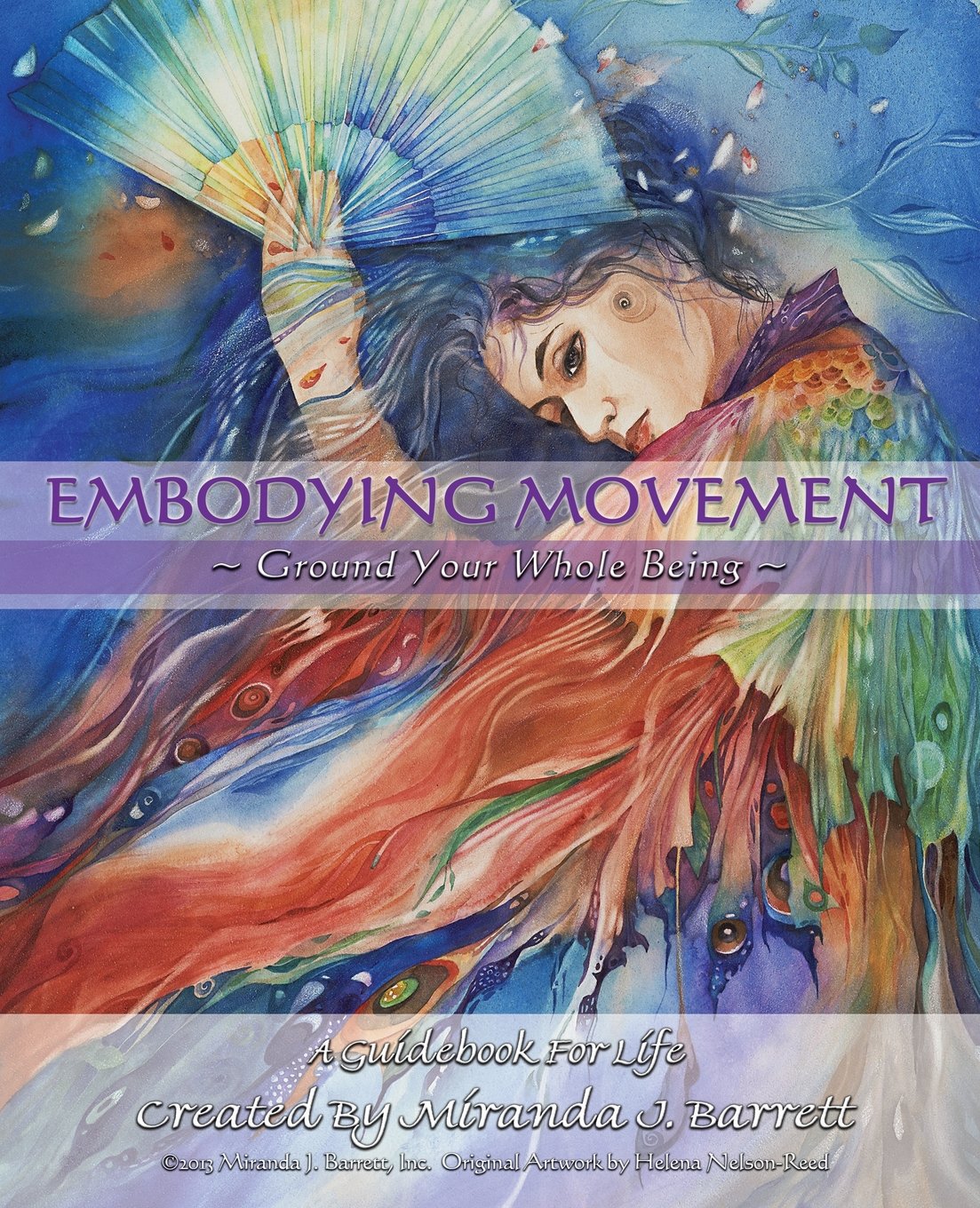 Embodying Movement: Ground your whole being: Volume 4 (A Woman's Series)