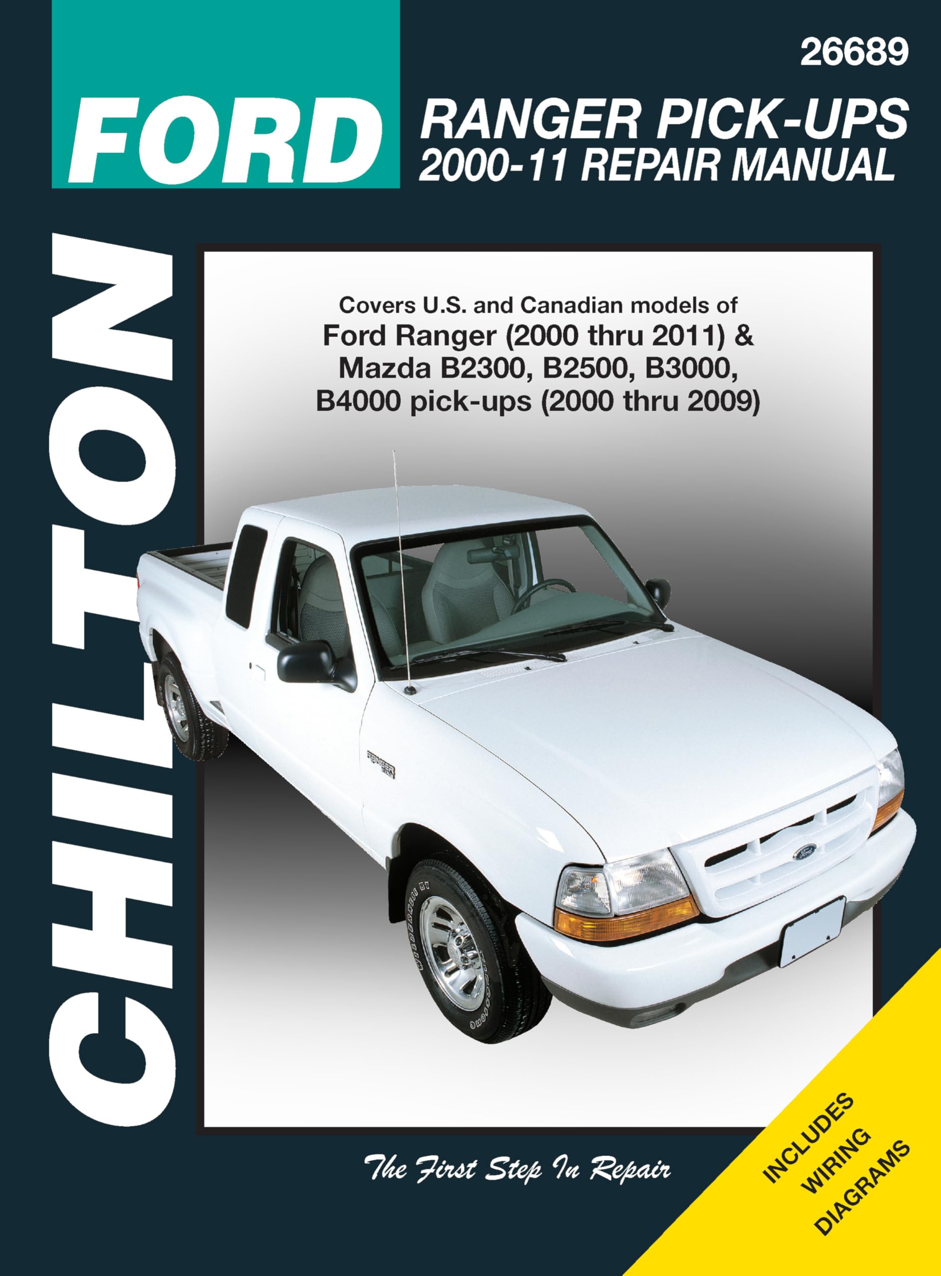 Chilton Total Car Care Ford Ranger Pick-ups 2000-2011 & Mazda B-series Pick-ups 2000-2009 (Chilton's Total Car Care Repair Manuals)