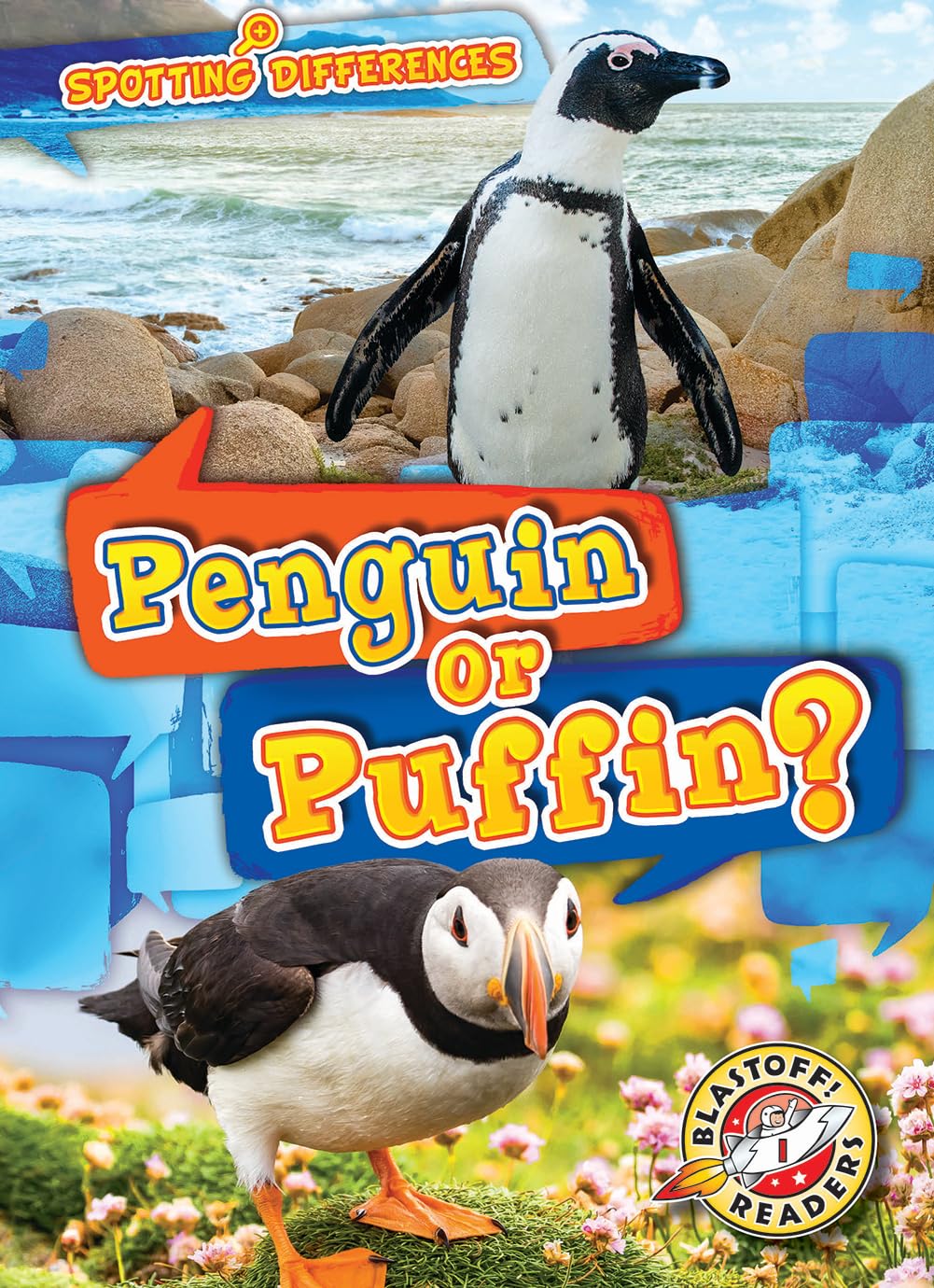 Penguin or Puffin? (Blastoff Readers, Level 1; Spotting Differences)