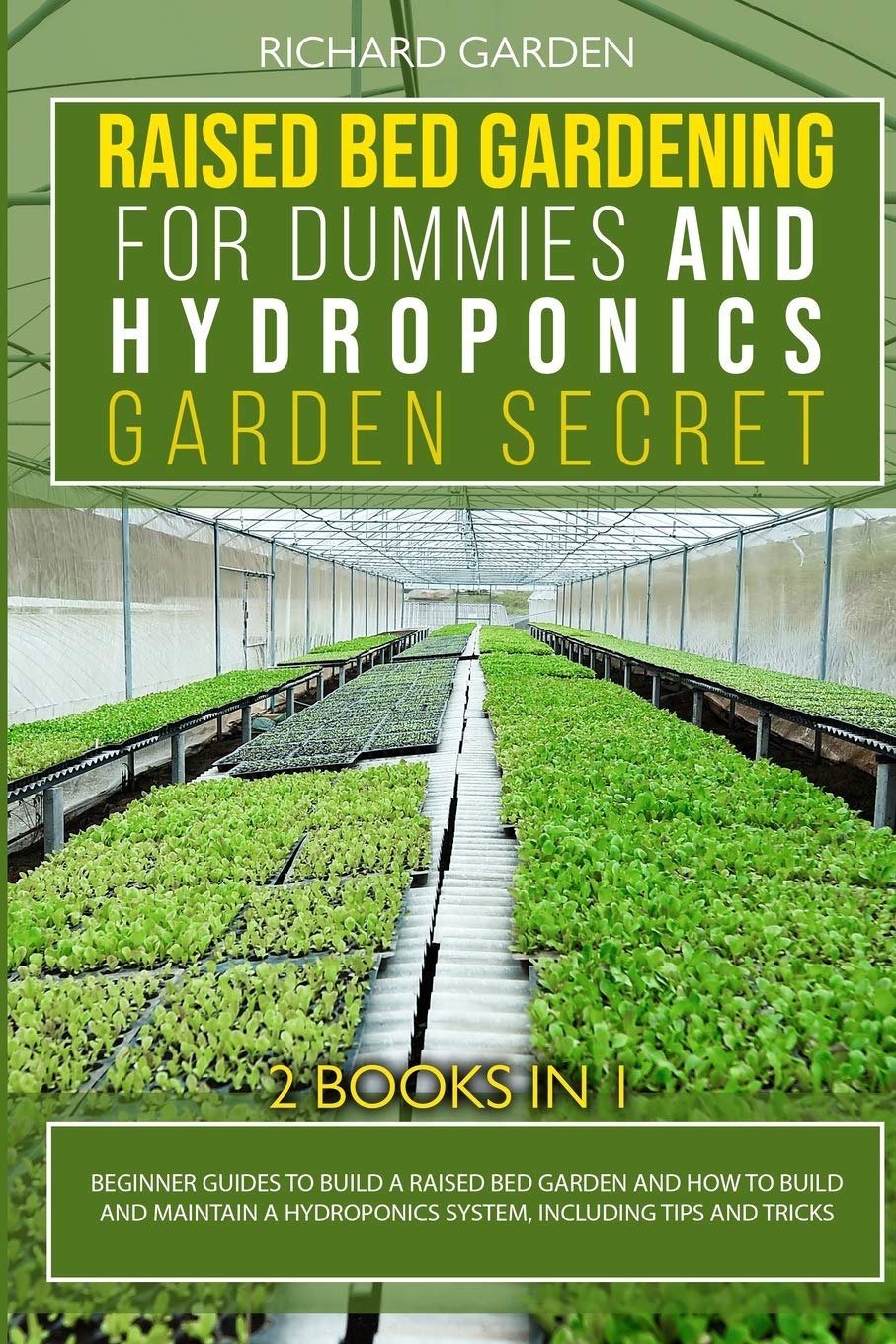 Buy Raised Bed Gardening for Dummies and Hydroponics Garden Secret