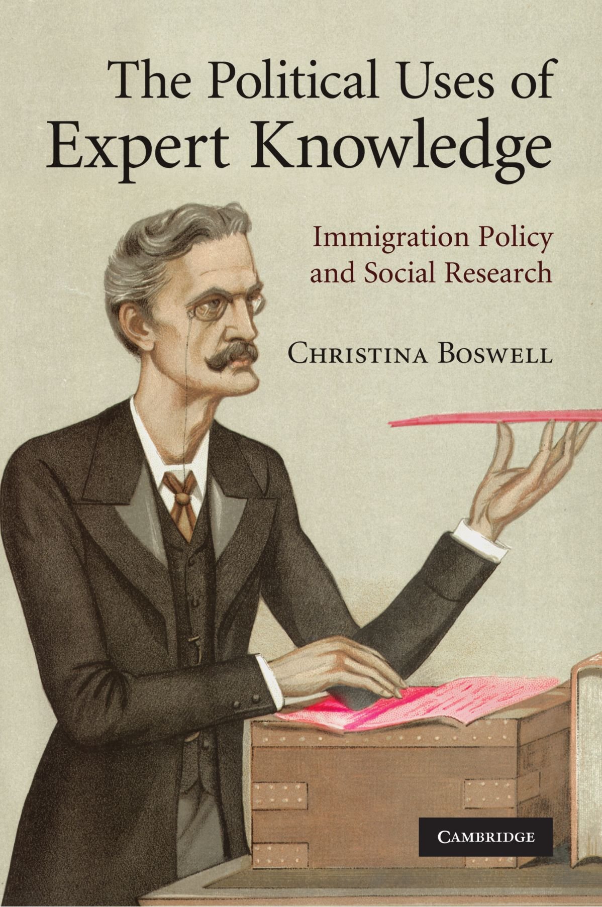 The Political Uses of Expert Knowledge: Immigration Policy and Social Research