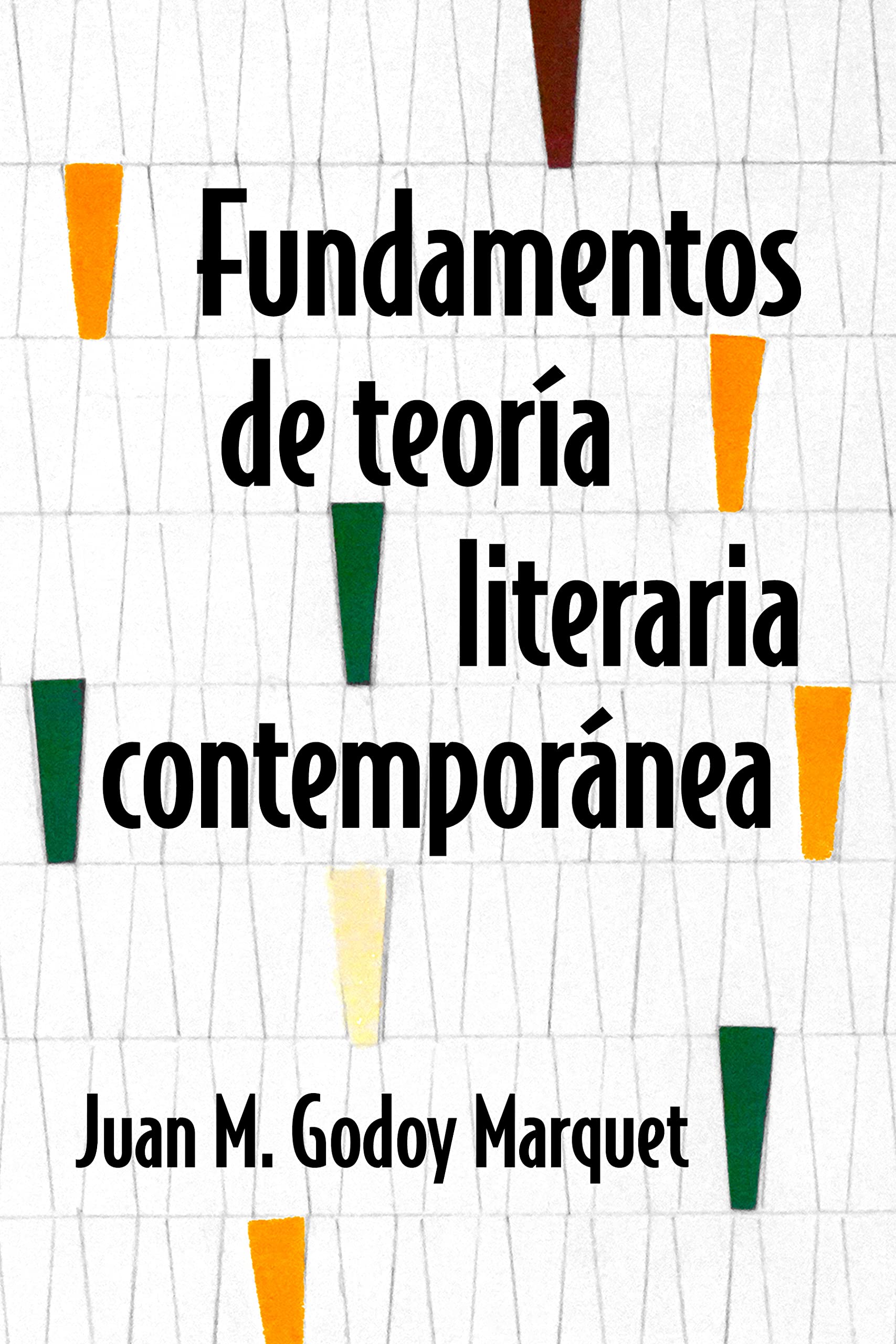 Fundamentos de teoria literaria contemporanea (Spanish Edition)